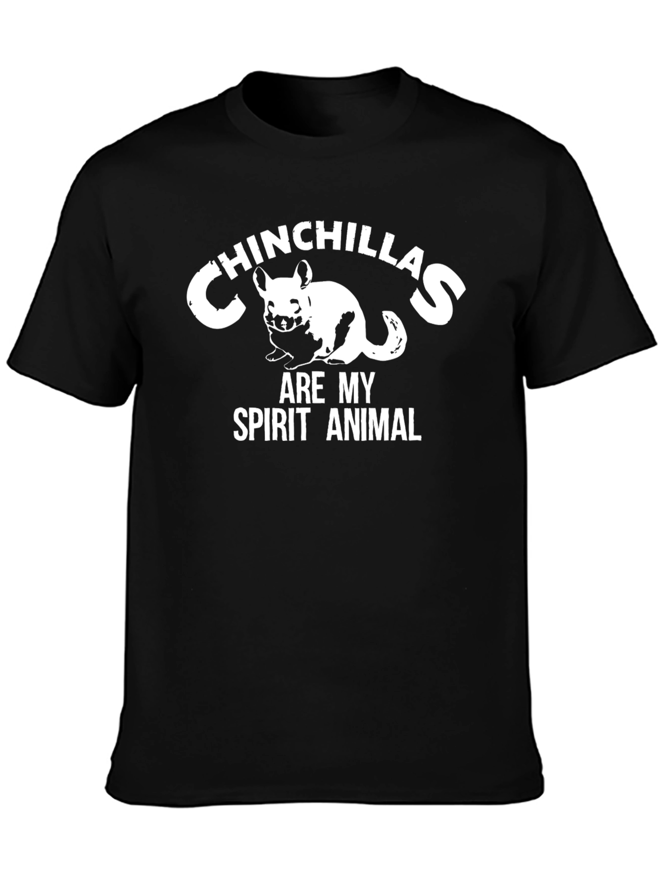 Chinchillas Are My Spirit Animal Black T-Shirt