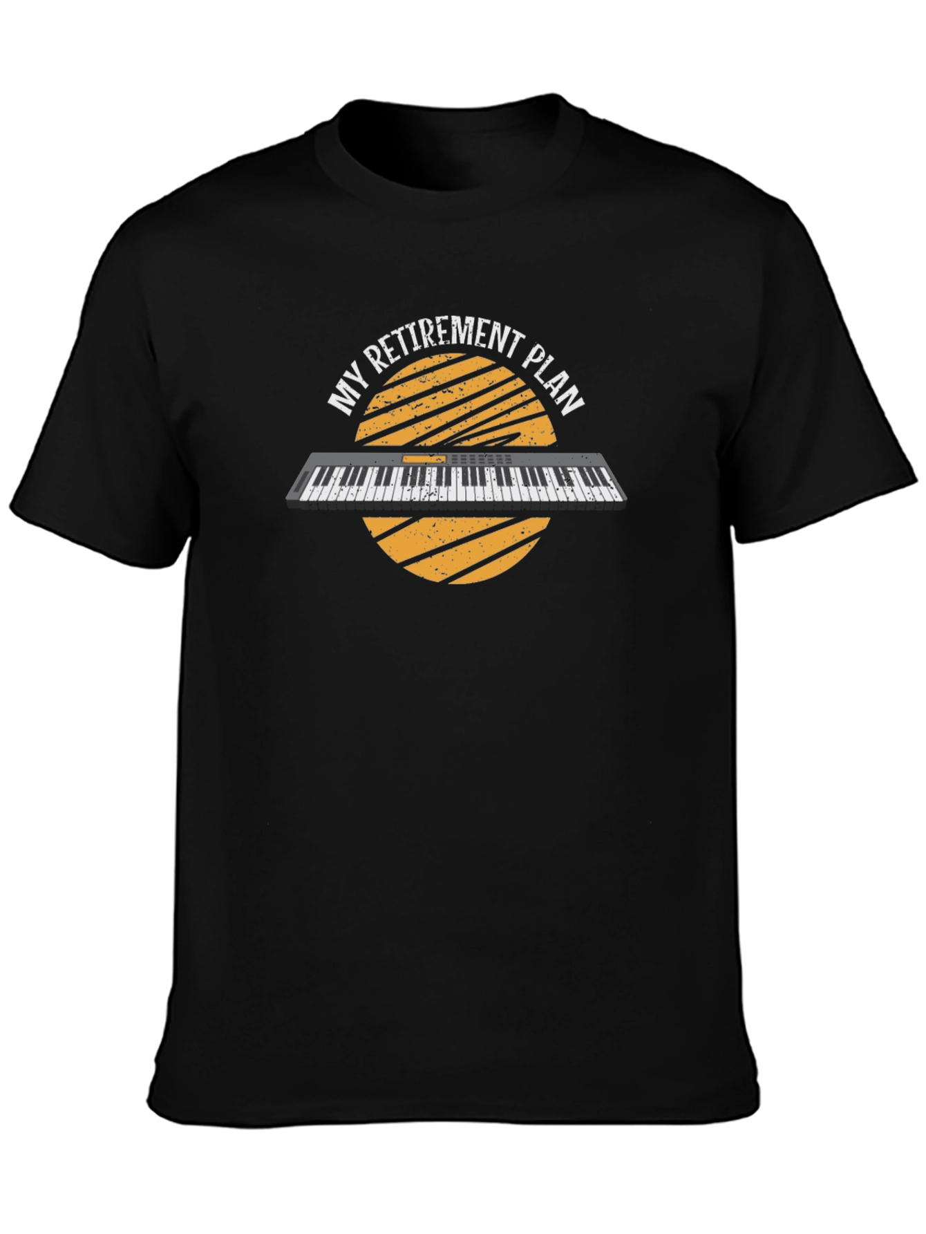 My Retirement Plan Piano T-Shirt