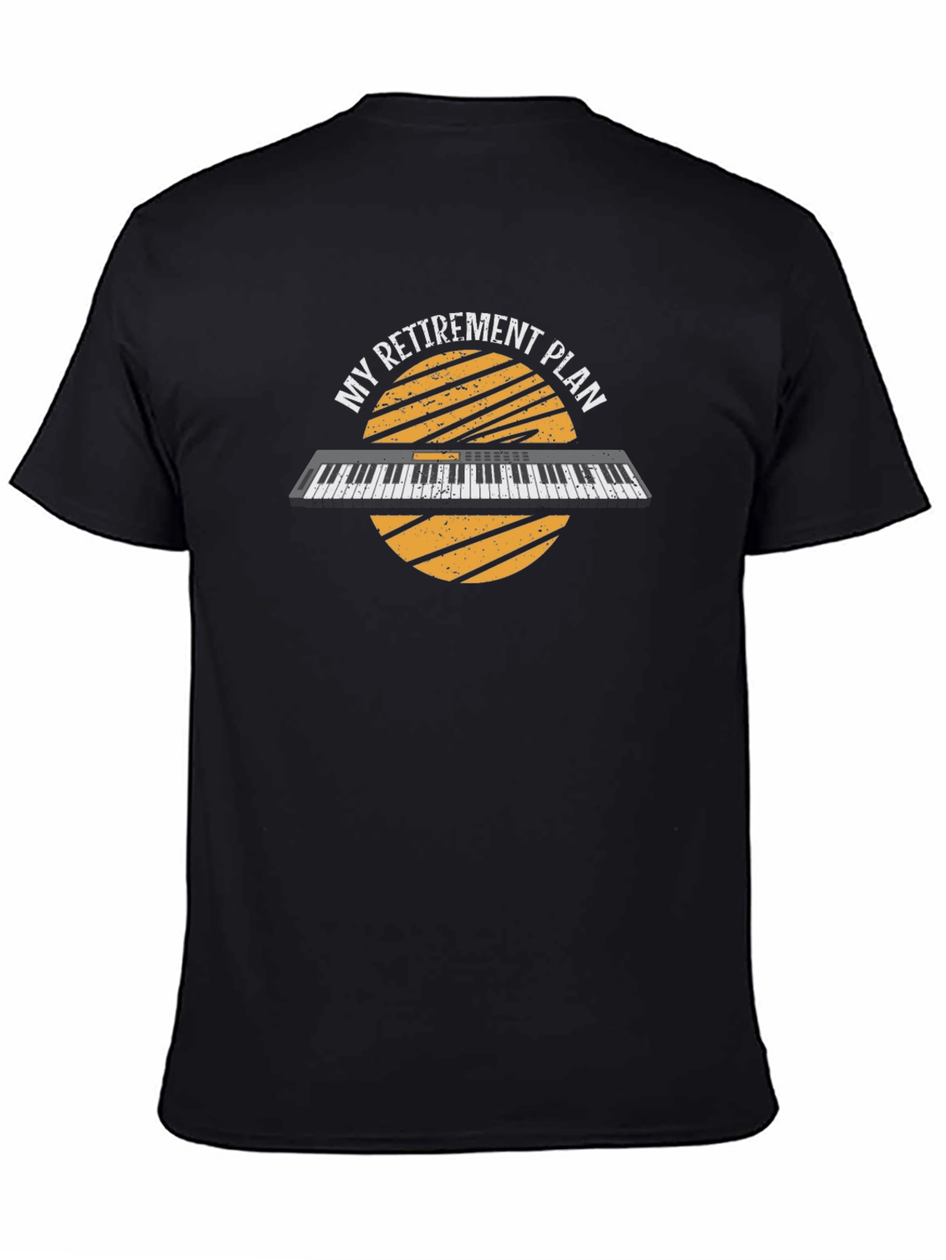 My Retirement Plan Piano T-Shirt