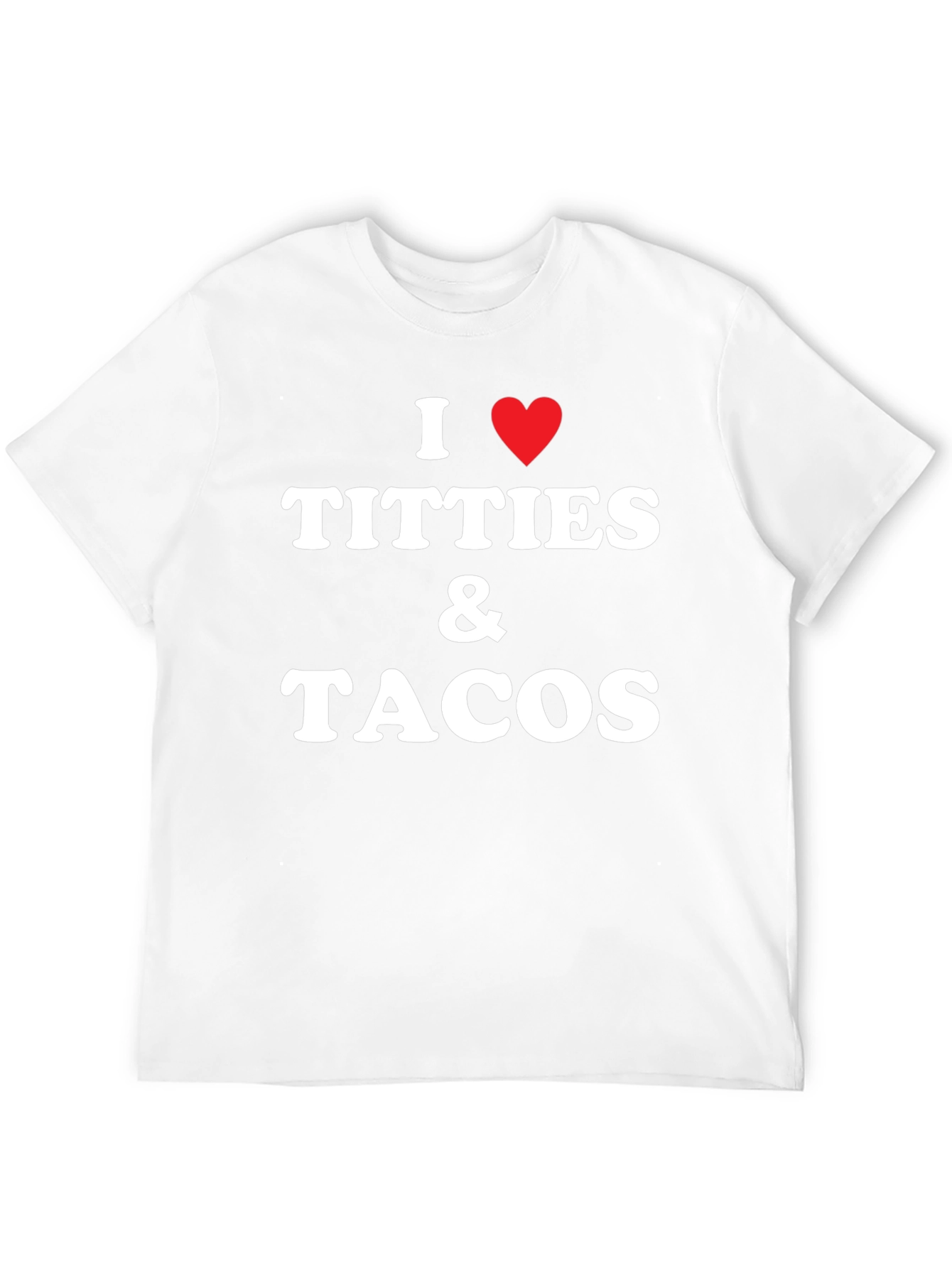 I Heart Titties & Tacos Graphic Tee