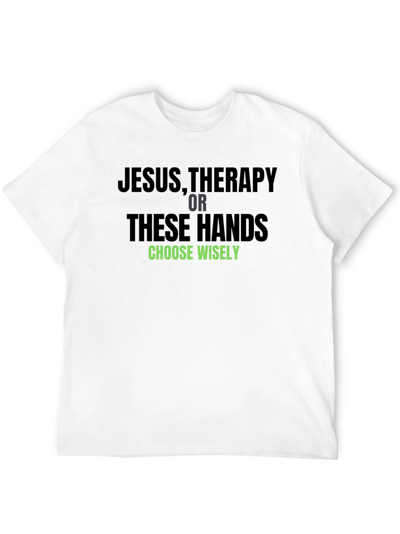 Jesus Therapy or These Hands Graphic T-Shirt