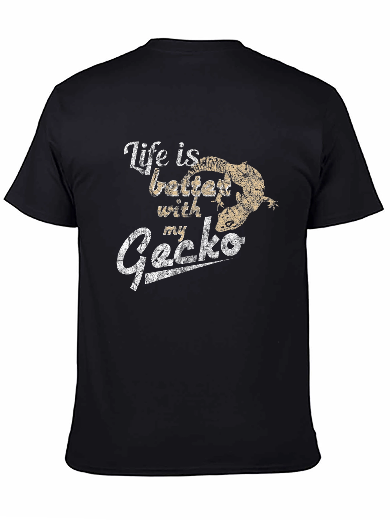 Life is Better with My Gecko T-Shirt