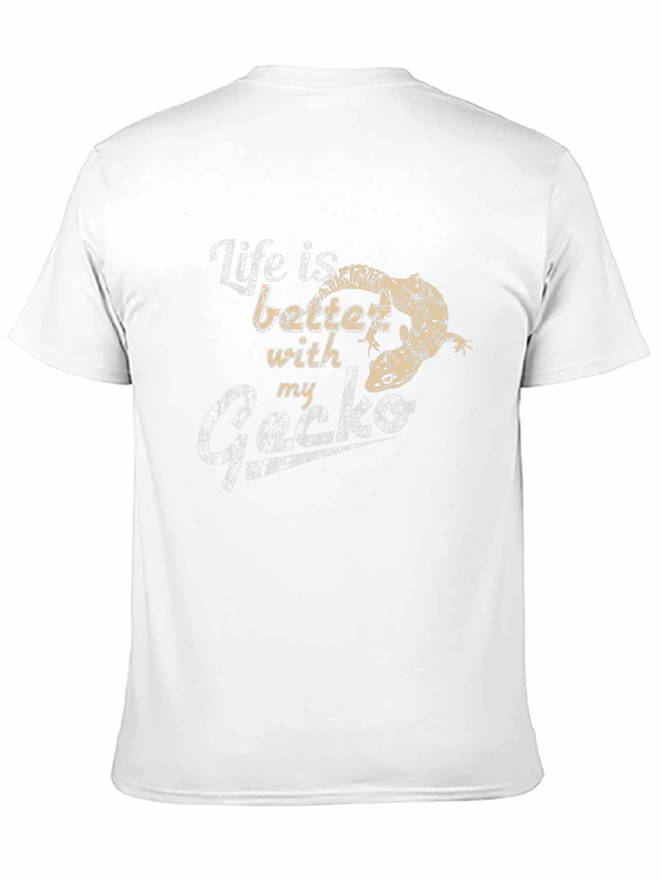 Life is Better with My Gecko T-Shirt