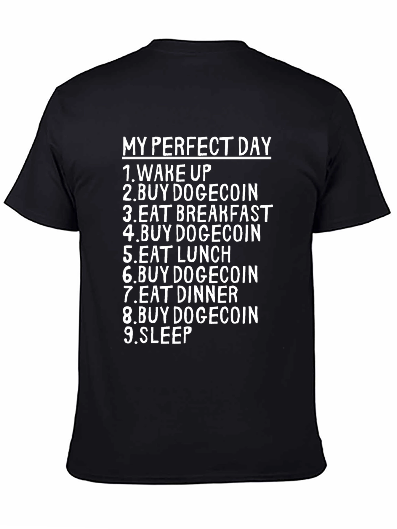 My Perfect Day Dogecoin T-Shirt