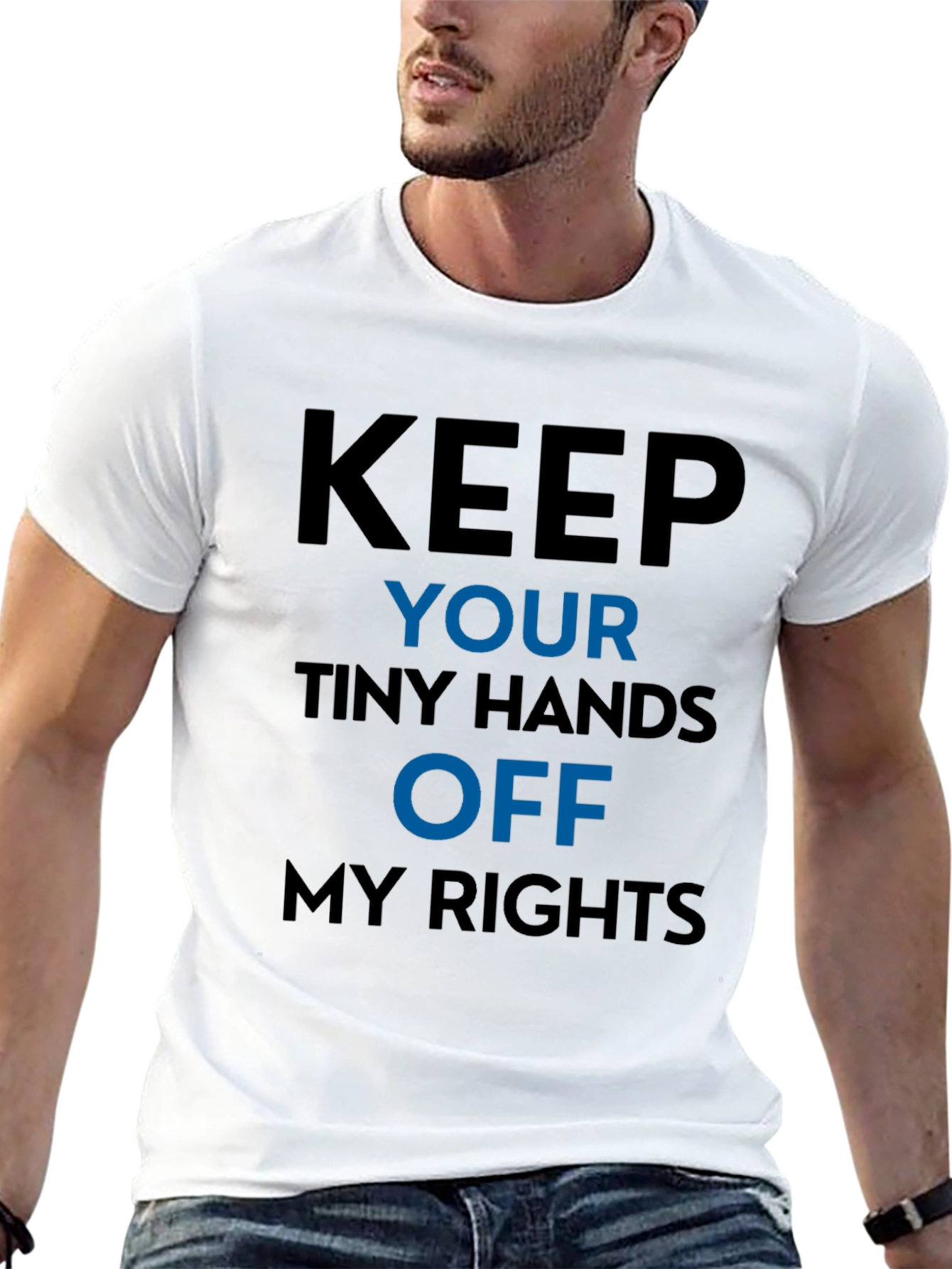 Keep Your Tiny Hands Off My Rights T-Shirt