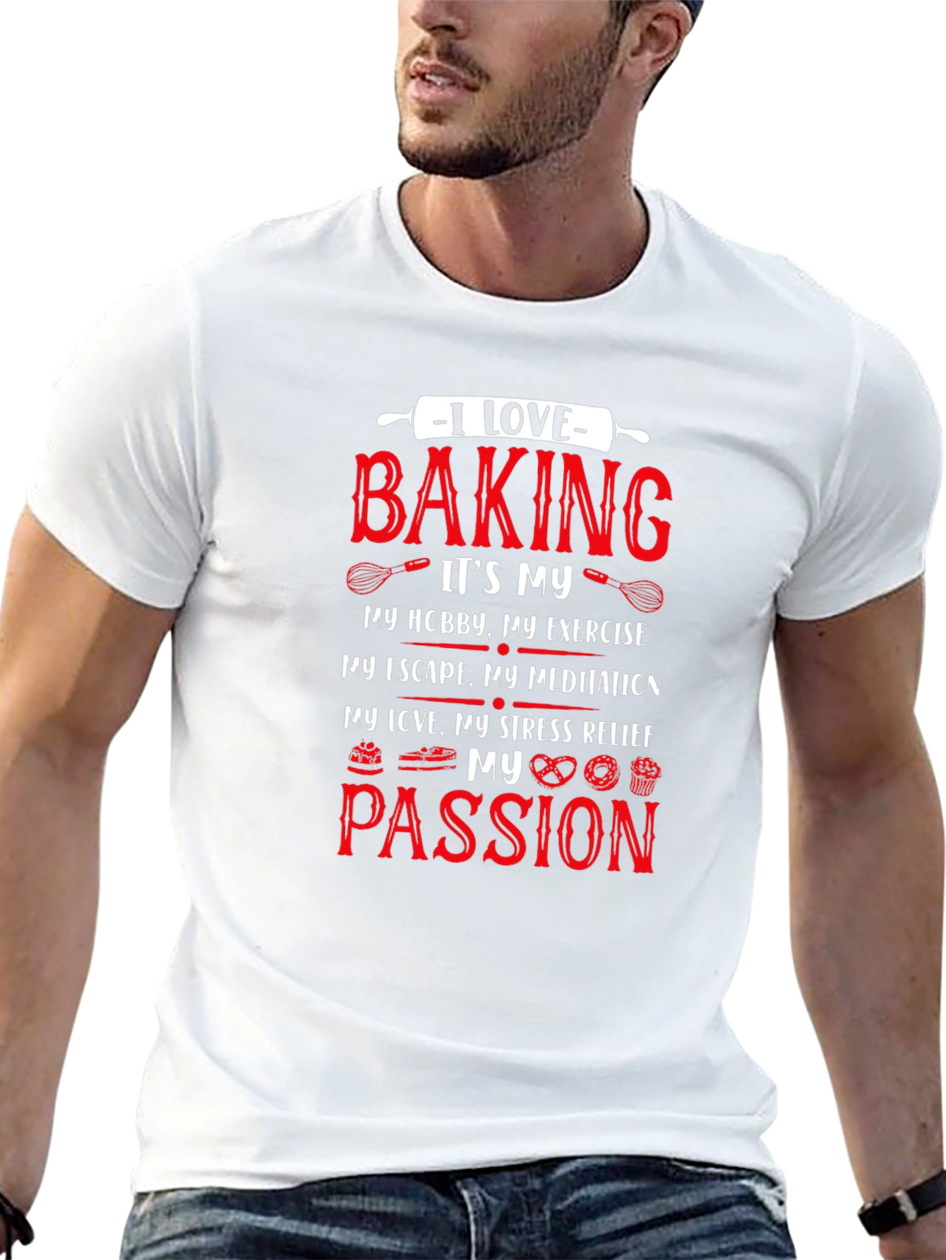 I Love Baking T-Shirt - Hobby Exercise Passion