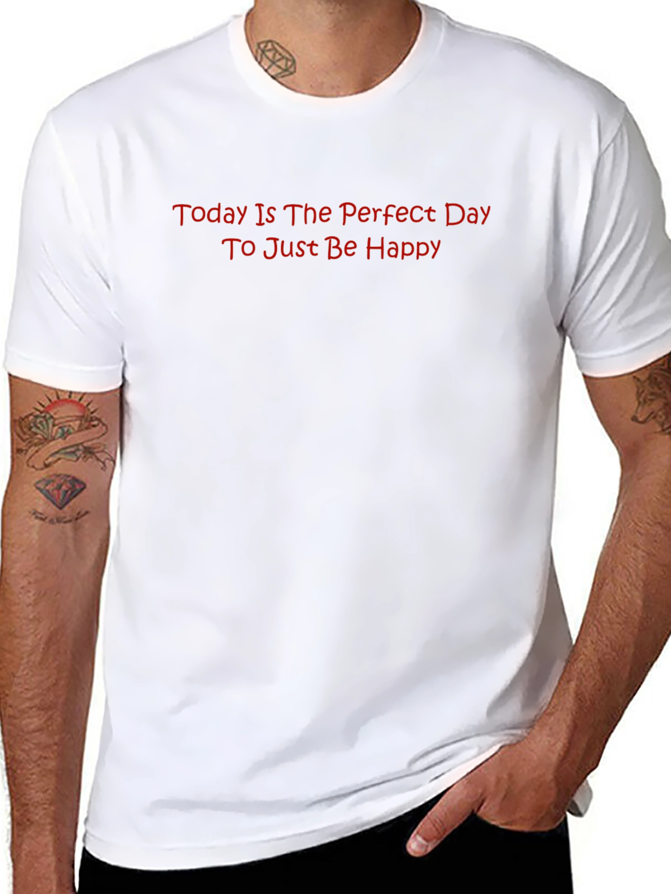 Inspirational Graphic T-Shirt - Perfect Day to Be Happy