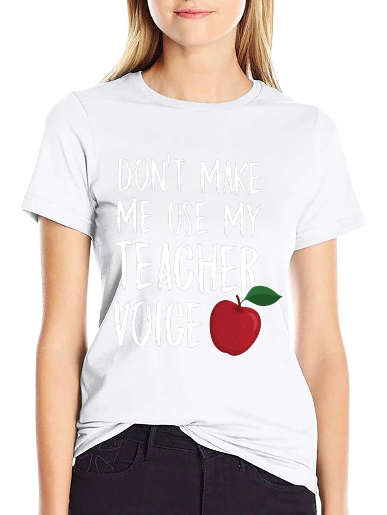Teacher Voice T-Shirt - Dont Make Me Use It!