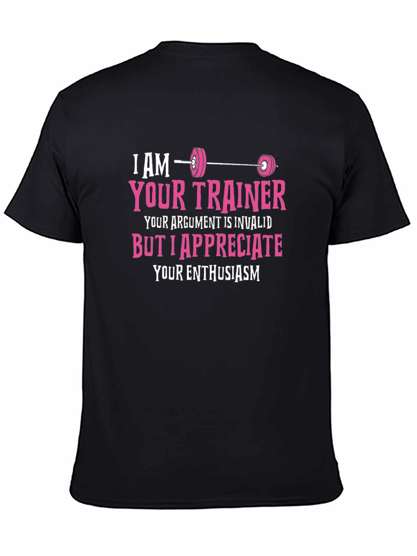 I AM YOUR TRAINER T-Shirt