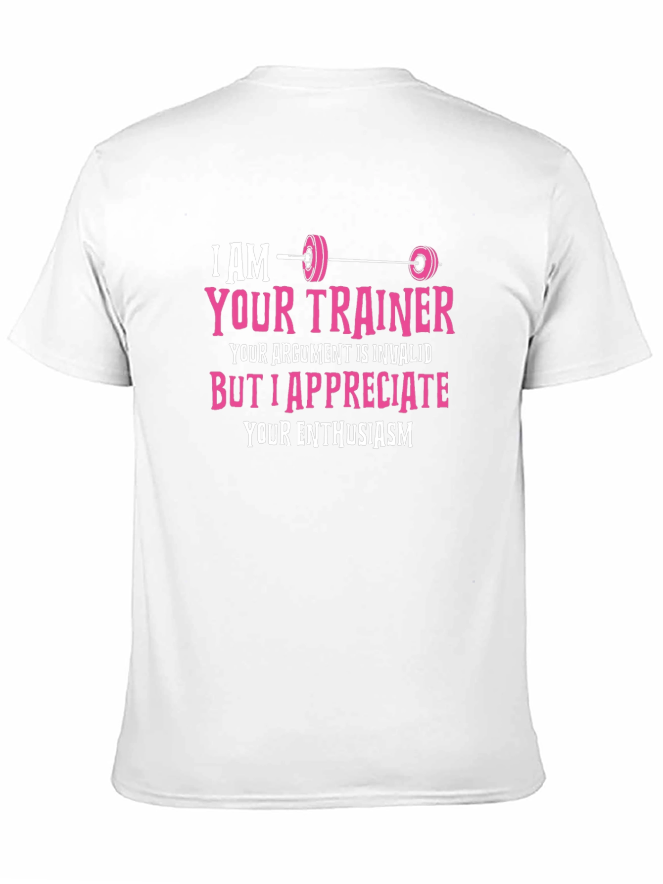 I AM YOUR TRAINER T-Shirt