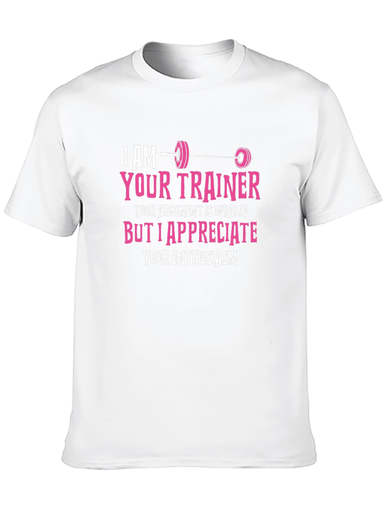 I AM YOUR TRAINER T-Shirt
