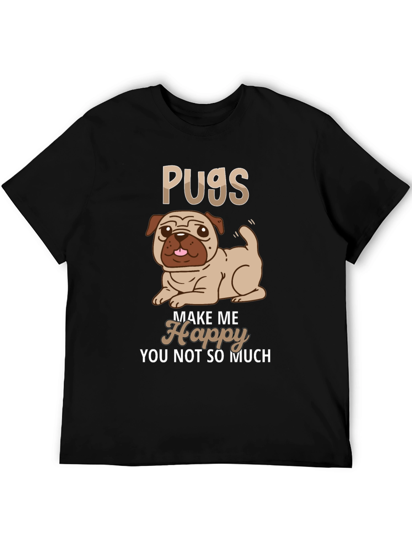 Pugs Make Me Happy T-Shirt
