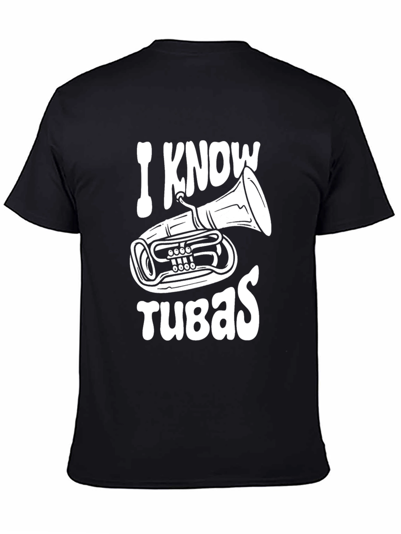 I Know Tubas Black T-Shirt Music Lover Tee