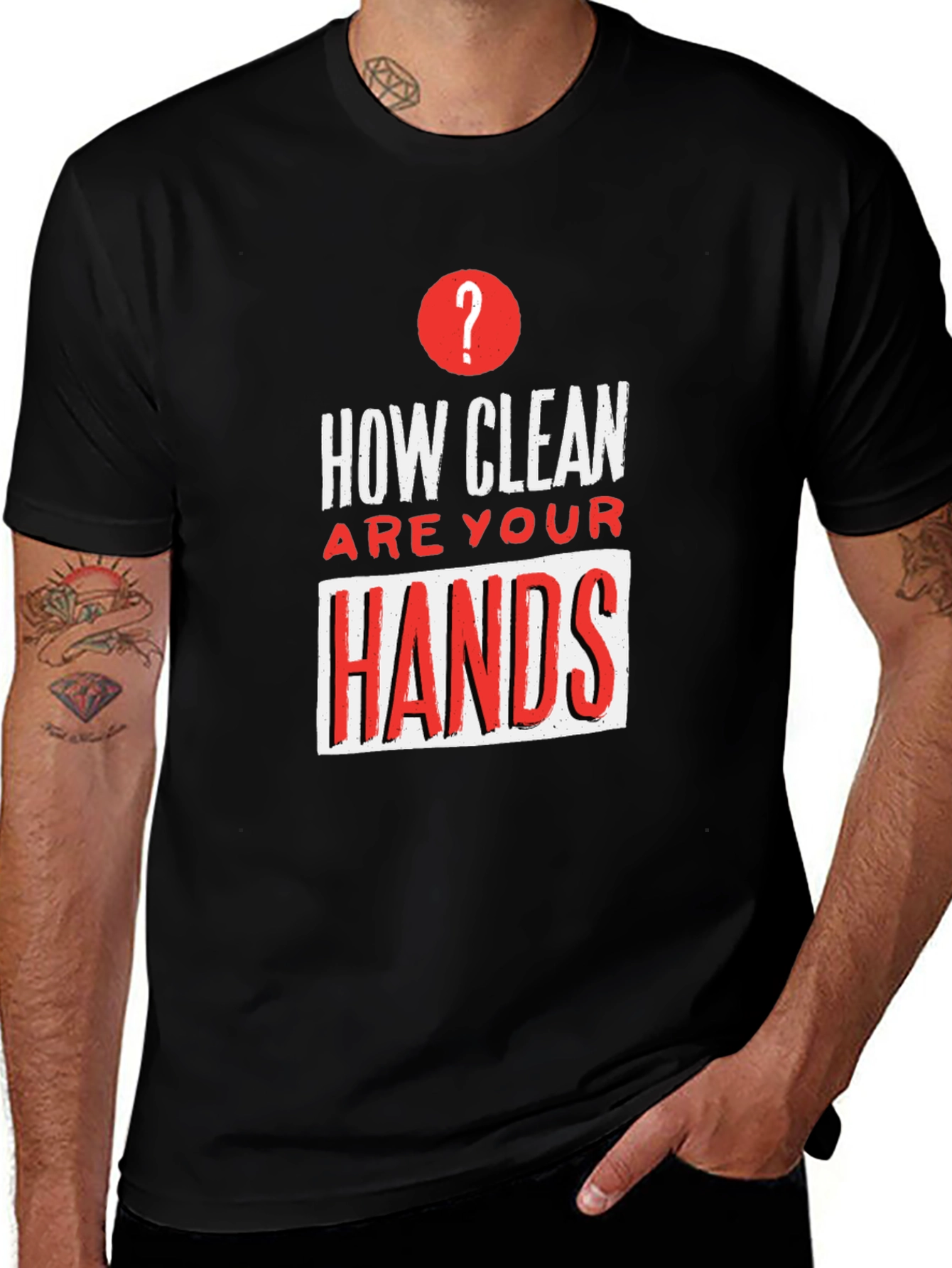 How Clean Are Your Hands? Graphic T-Shirt