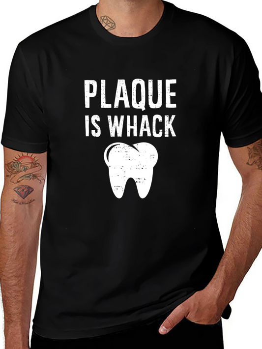 Plaque Is Whack Dental Humor T-Shirt
