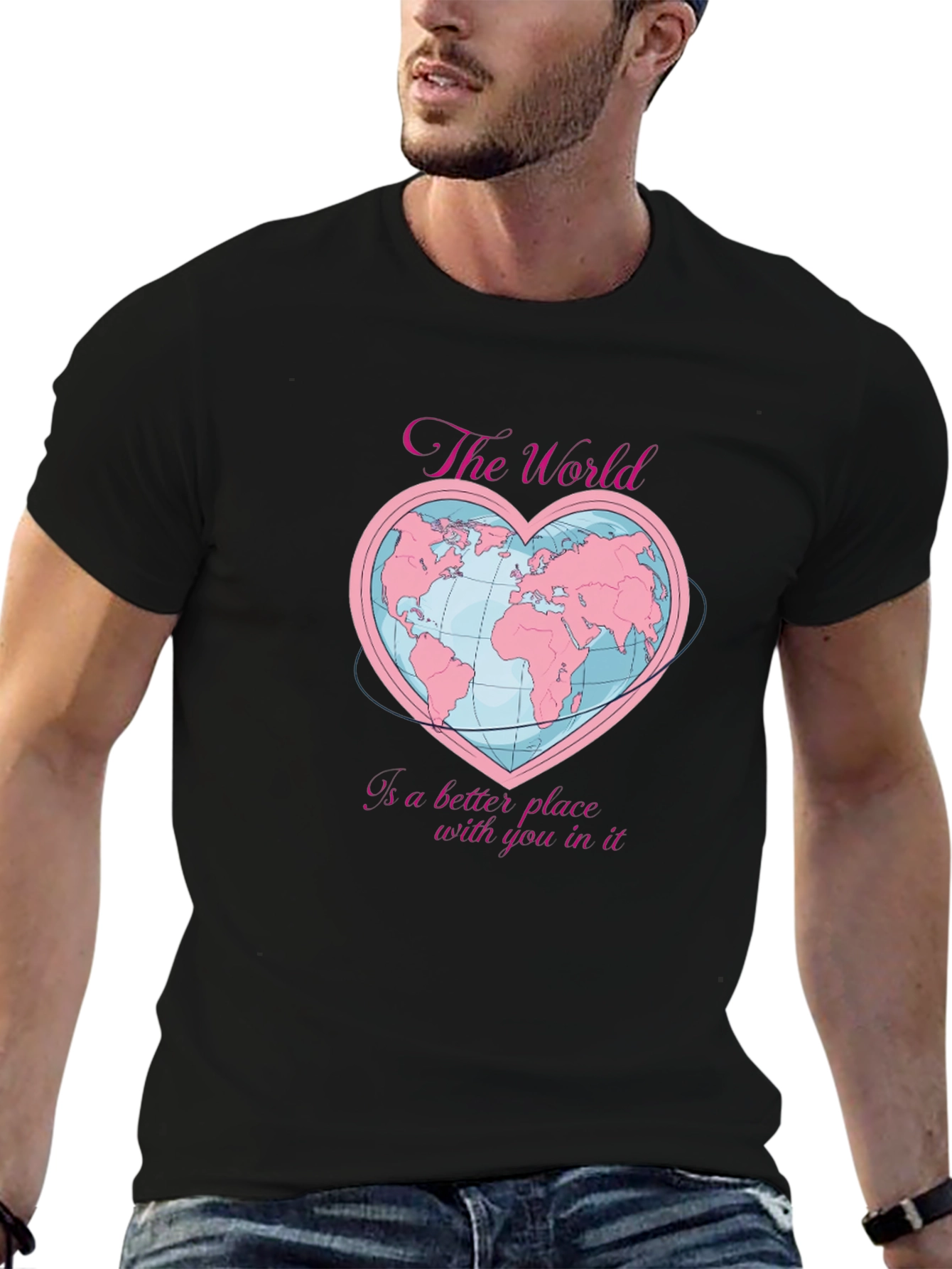 The World Is a Better Place T-Shirt
