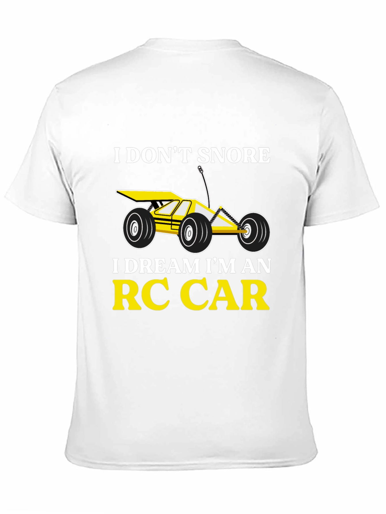 I Dont Snore RC Car T-Shirt