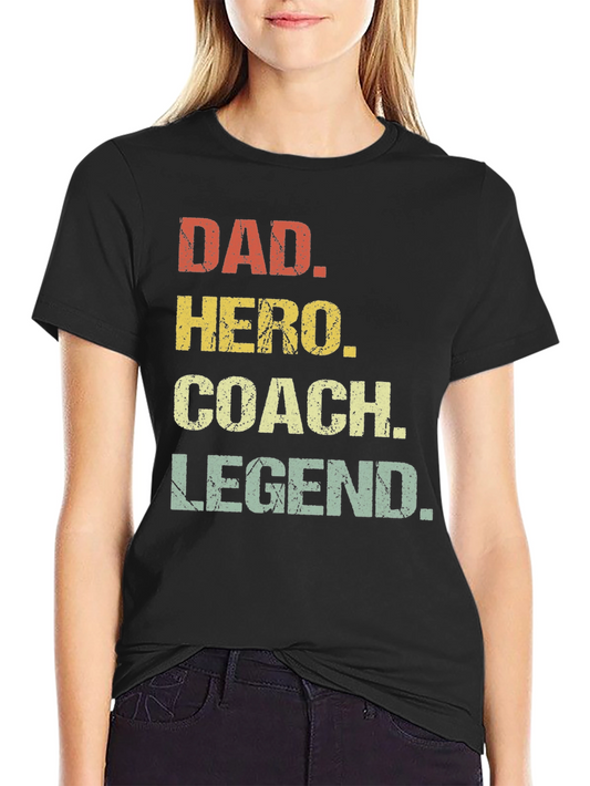 Dad Hero Coach Legend Graphic Tee