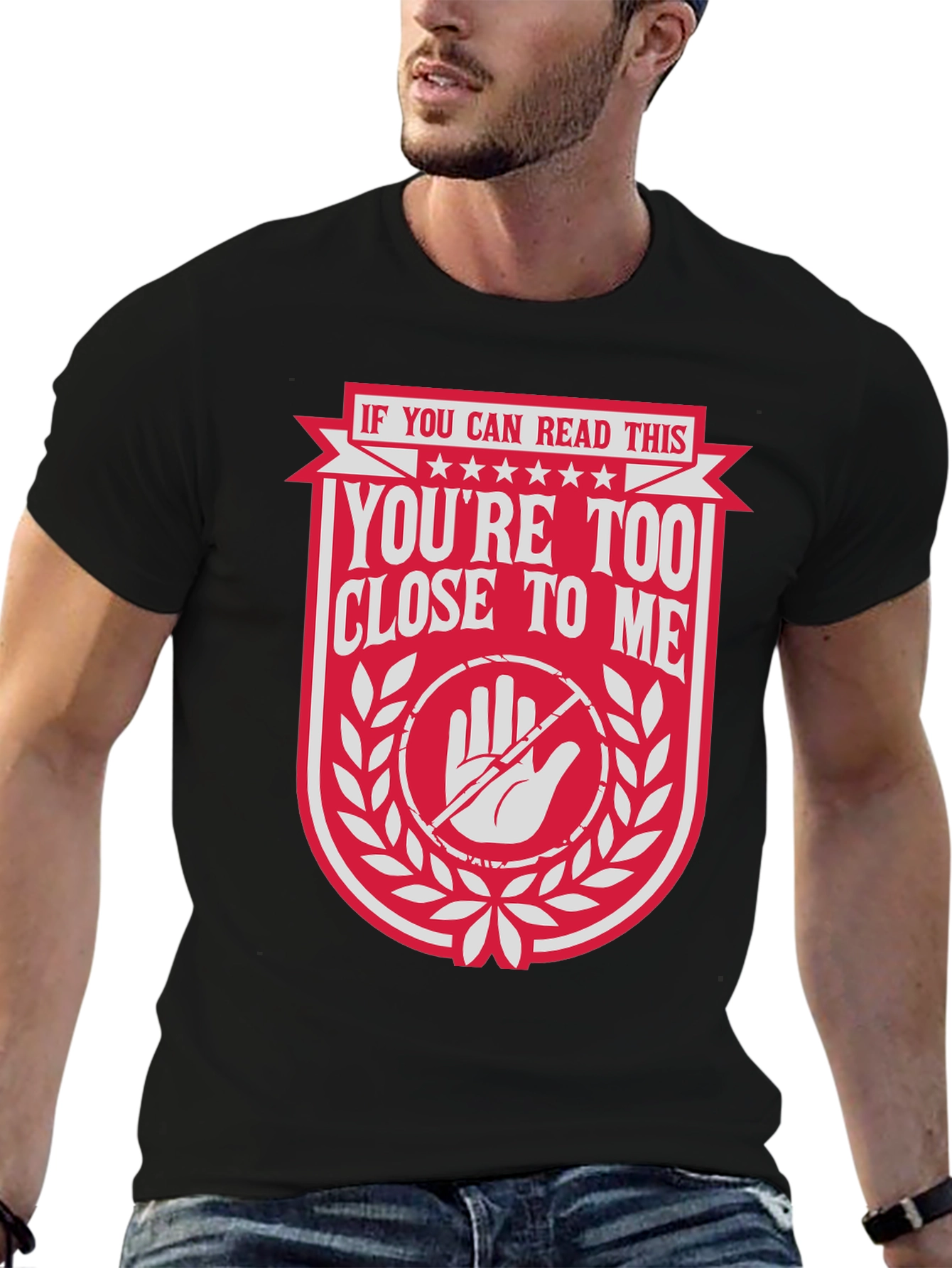 Youre Too Close T-Shirt: Funny Social Distancing Tee