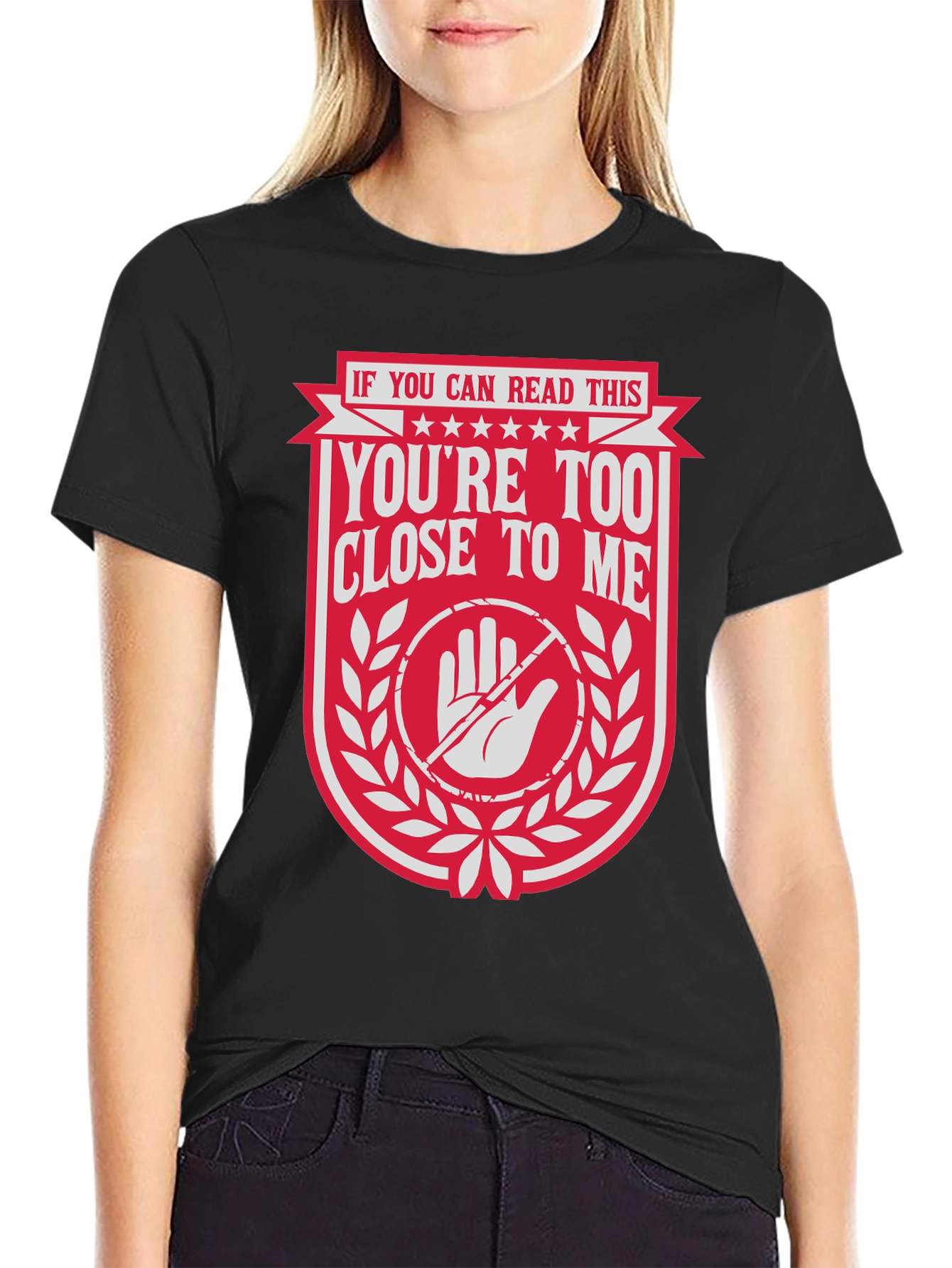 Youre Too Close T-Shirt: Funny Social Distancing Tee