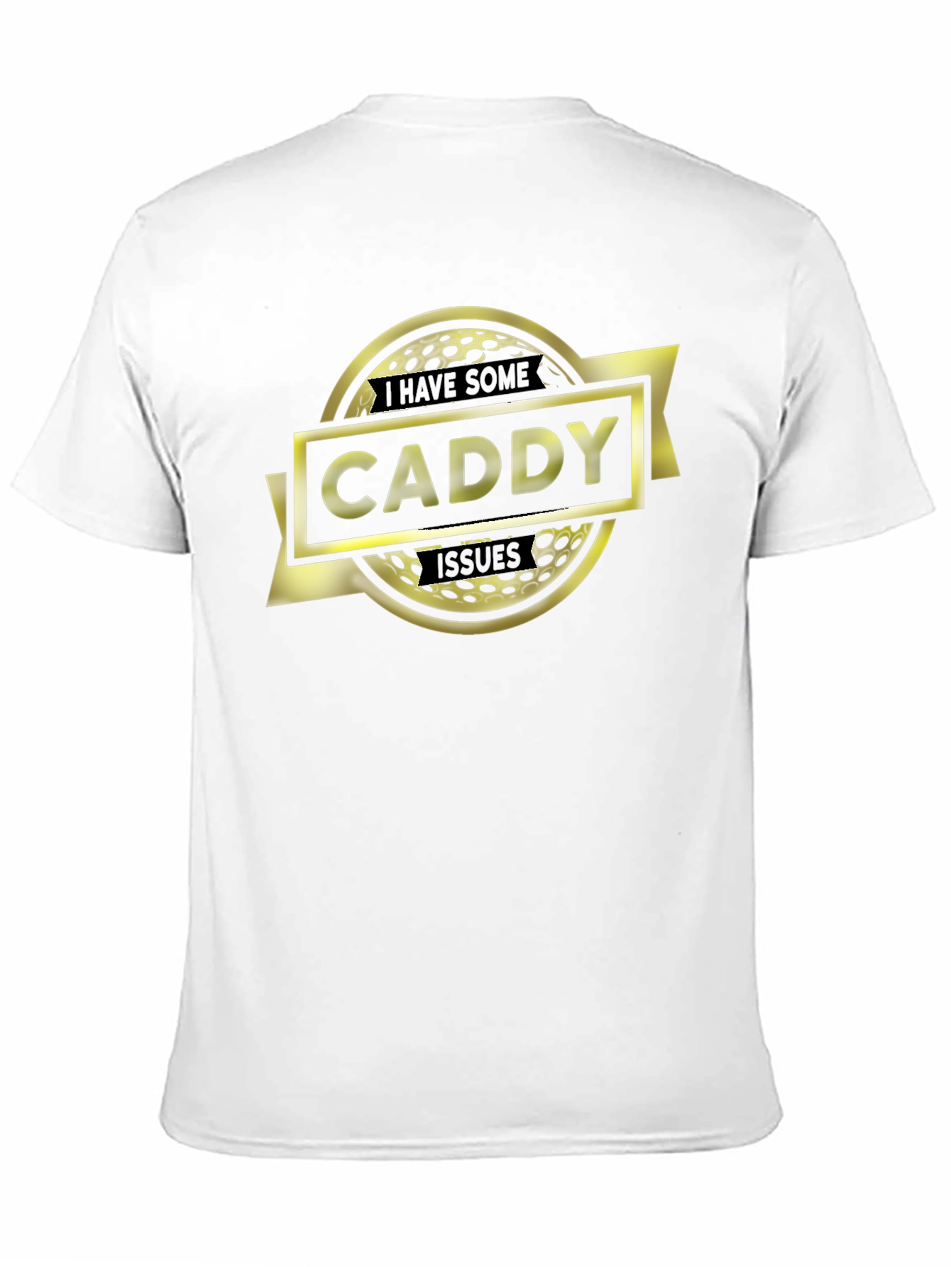 Caddy Issues T-Shirt - Golf Ball Graphic Tee