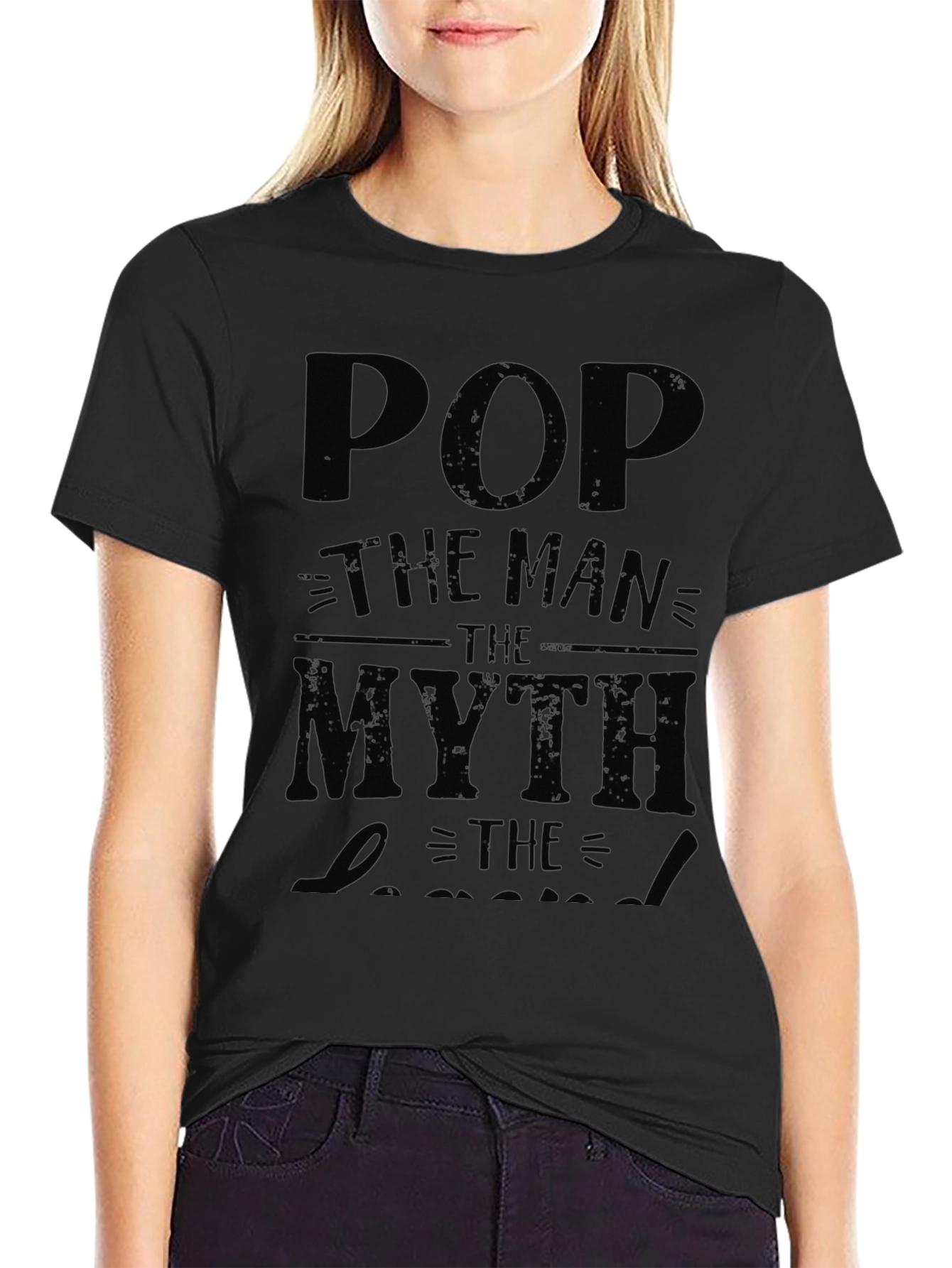 Pop The Man The Myth The Legend Black T-Shirt