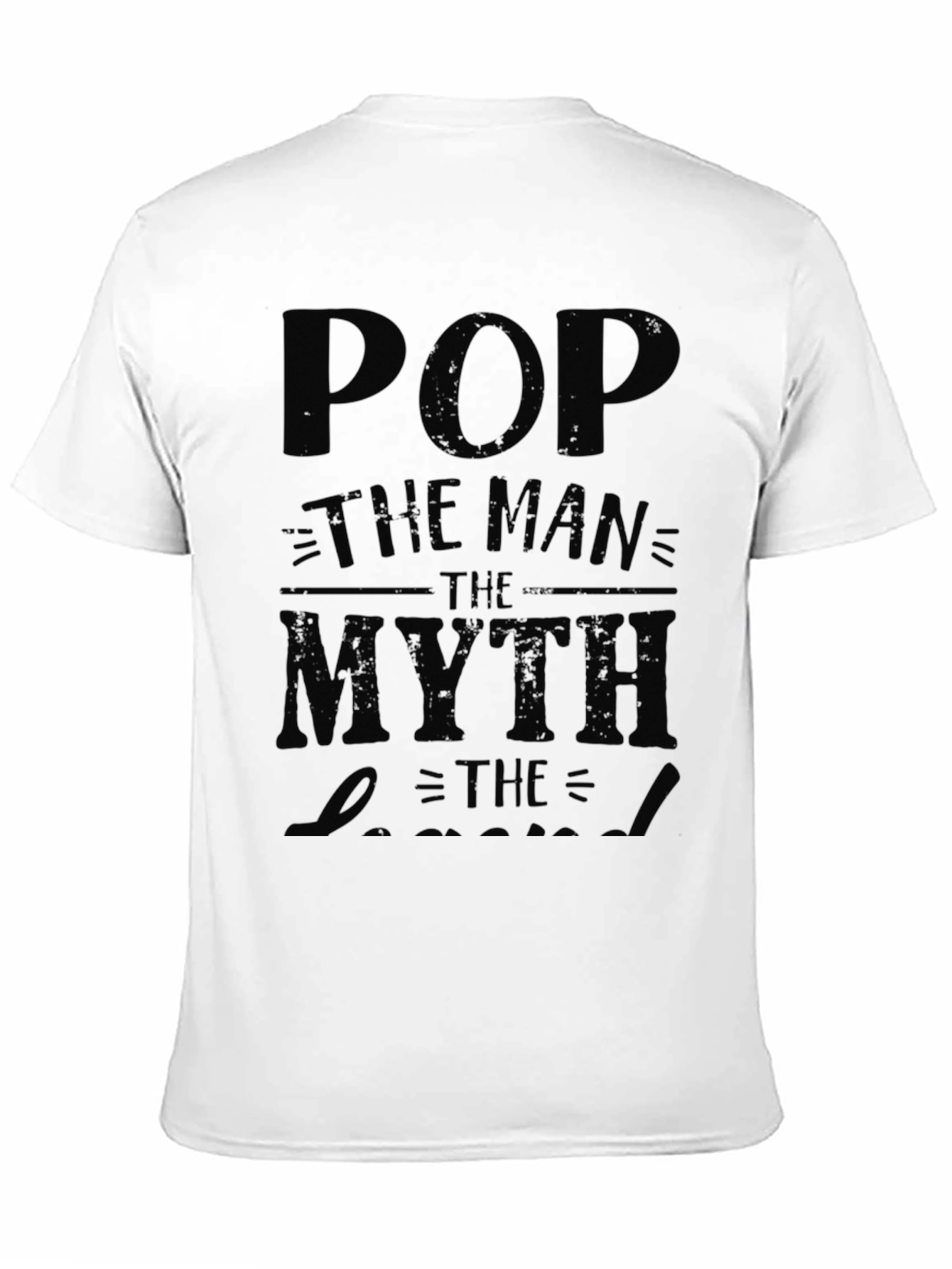 Pop The Man The Myth The Legend Black T-Shirt