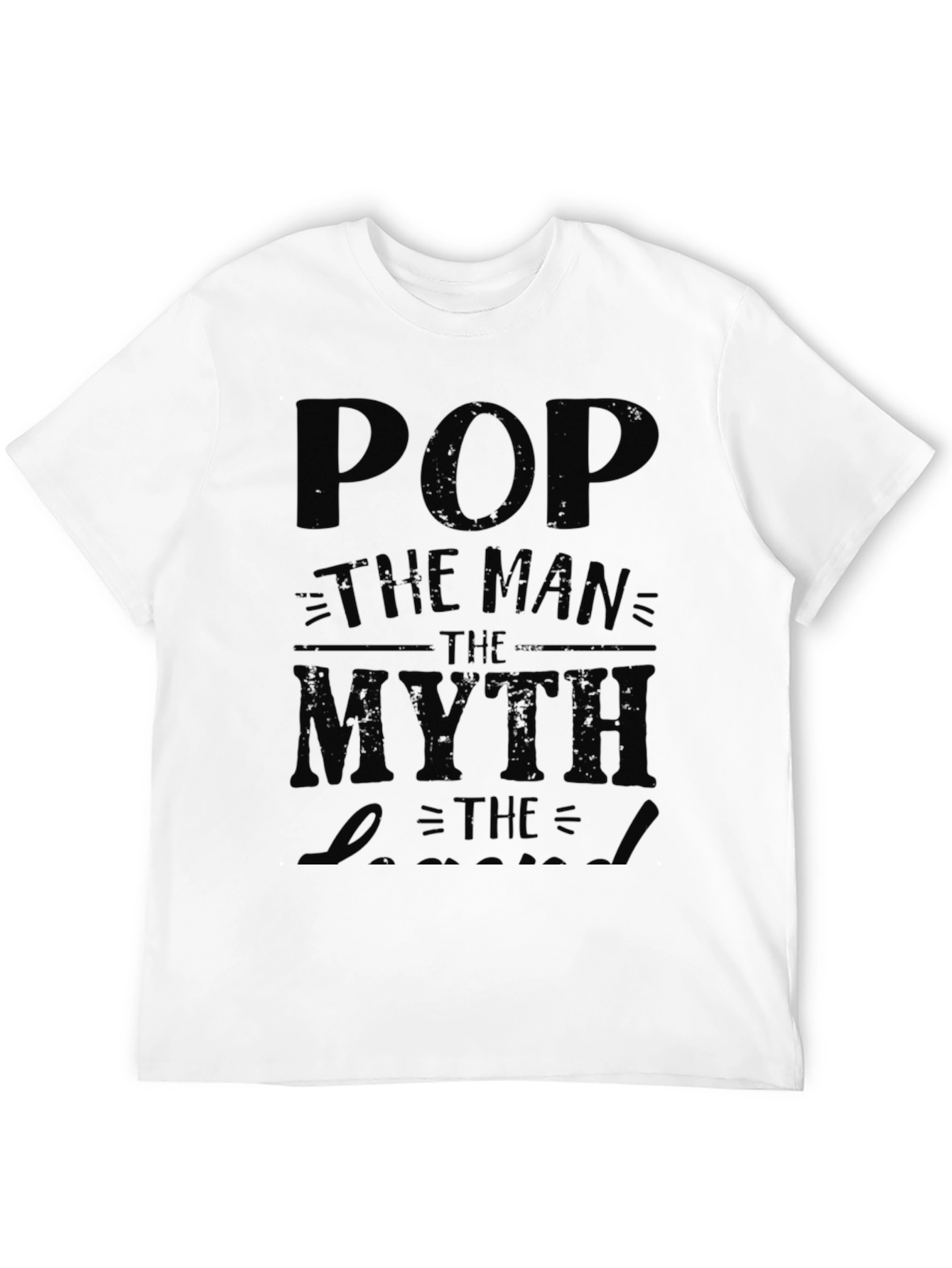 Pop The Man The Myth The Legend Black T-Shirt