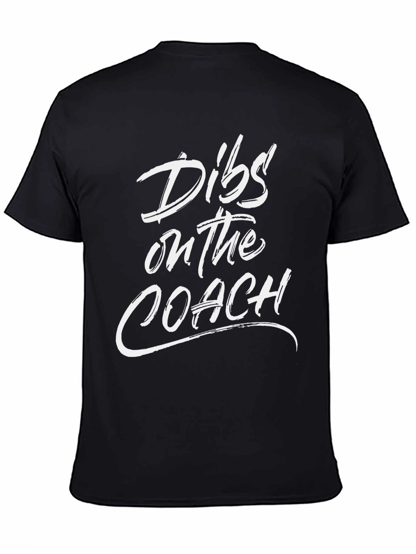 Dibs On The Coach - Novelty T-Shirt