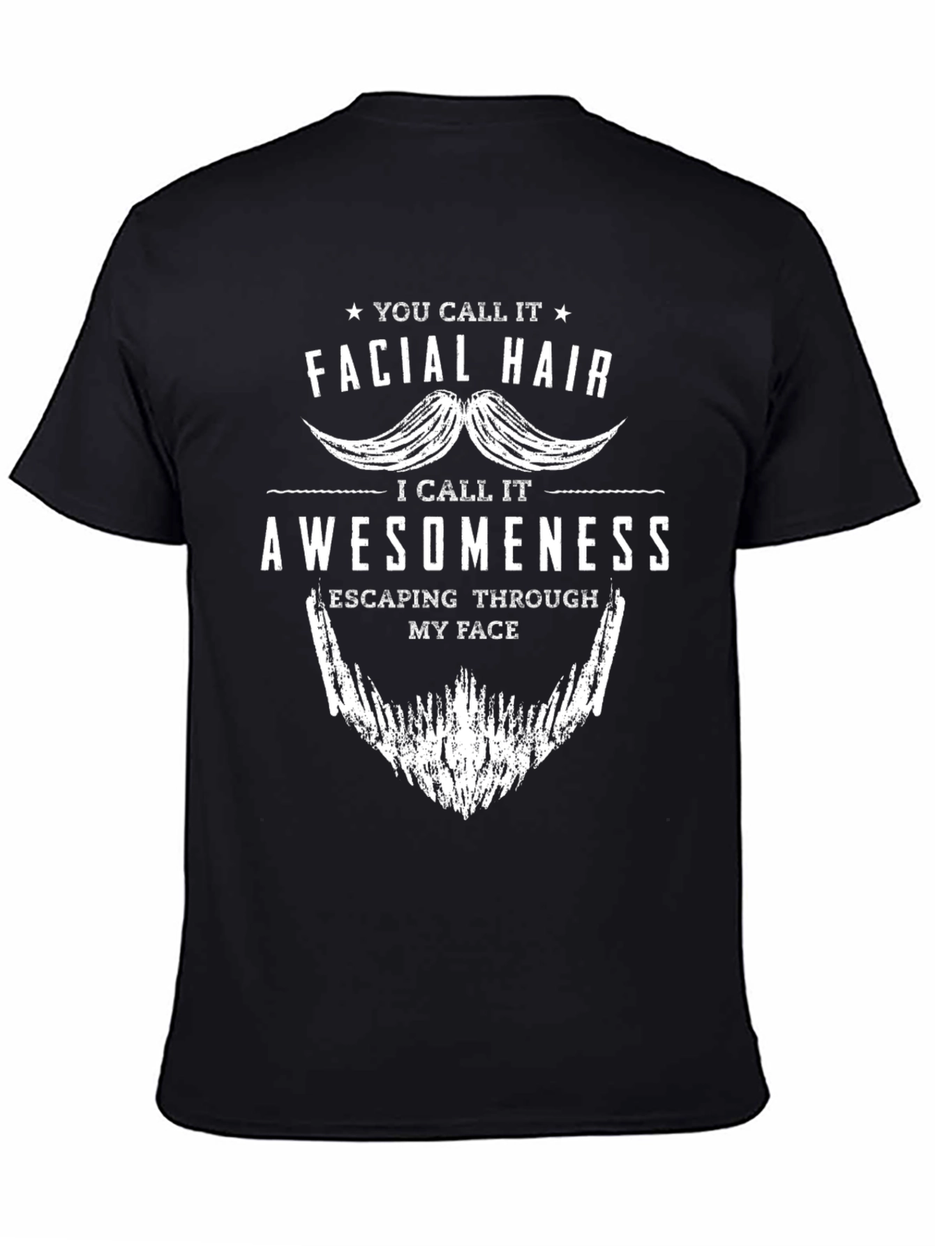 Facial Hair Awesomeness Graphic T-Shirt
