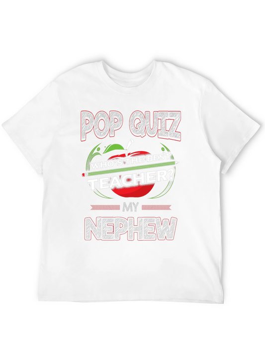 Pop Quiz My Nephew Teacher T-Shirt