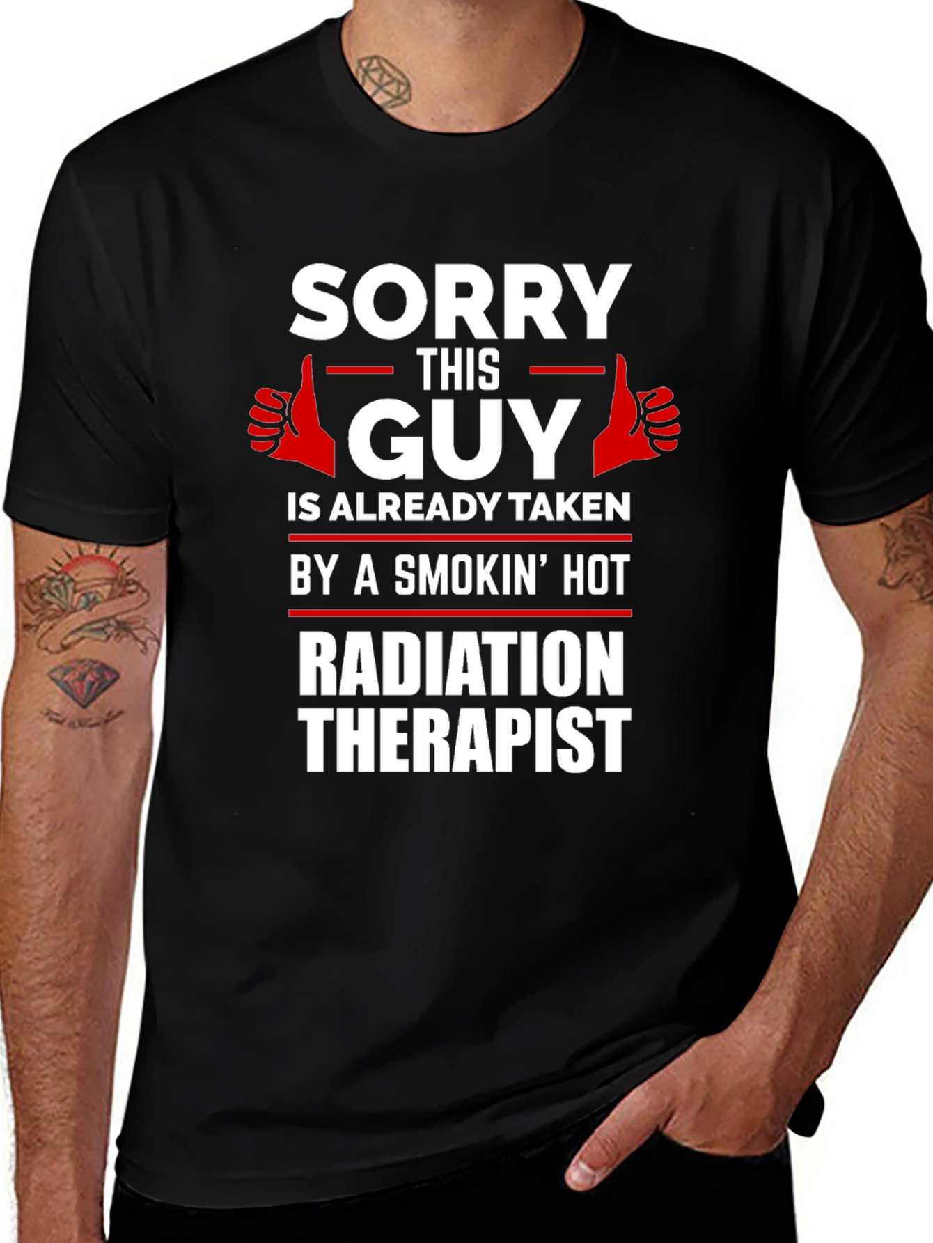 Sorry This Guy Taken Radiation Therapist Novelty T-Shirt