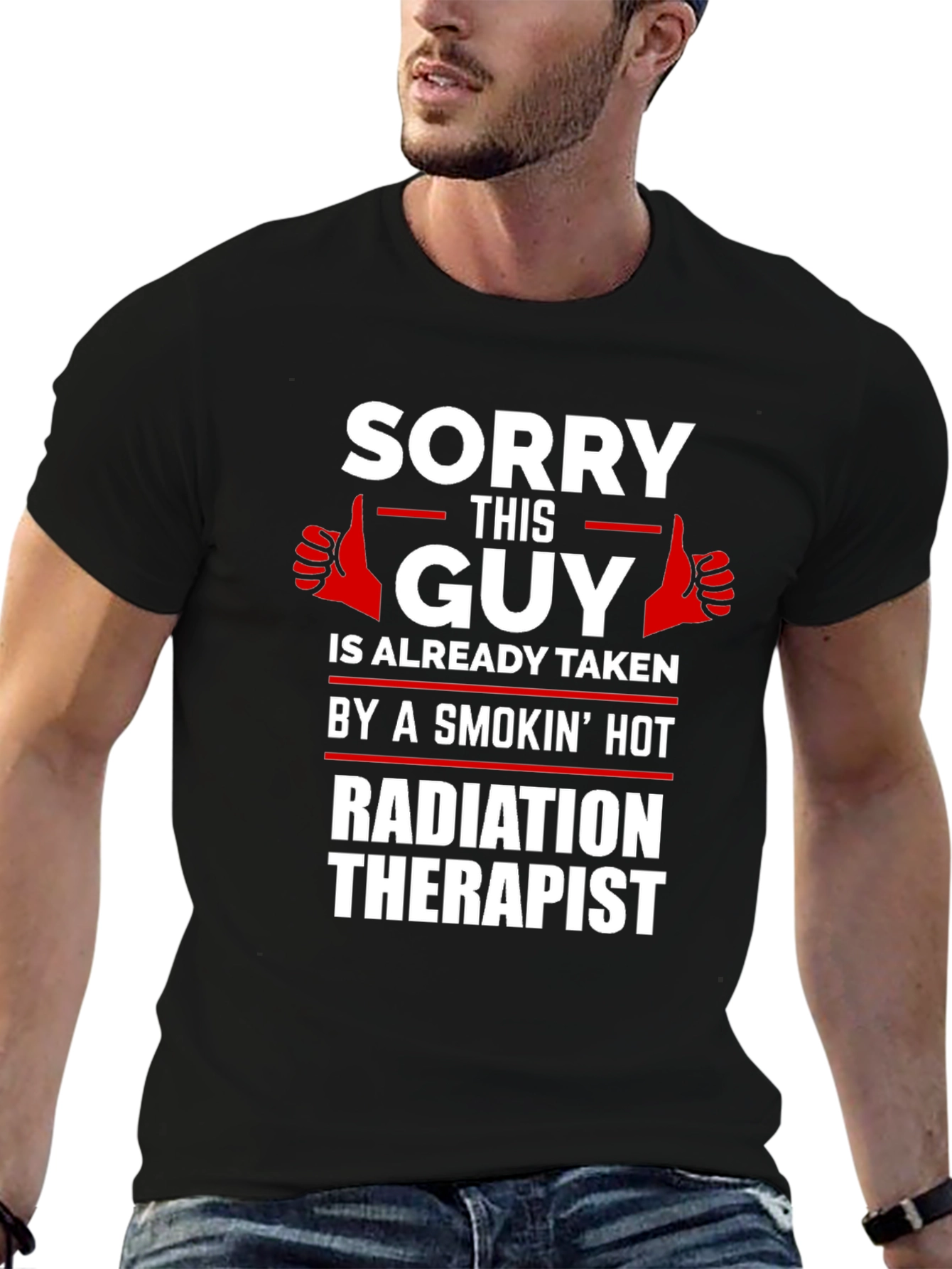 Sorry This Guy Taken Radiation Therapist Novelty T-Shirt