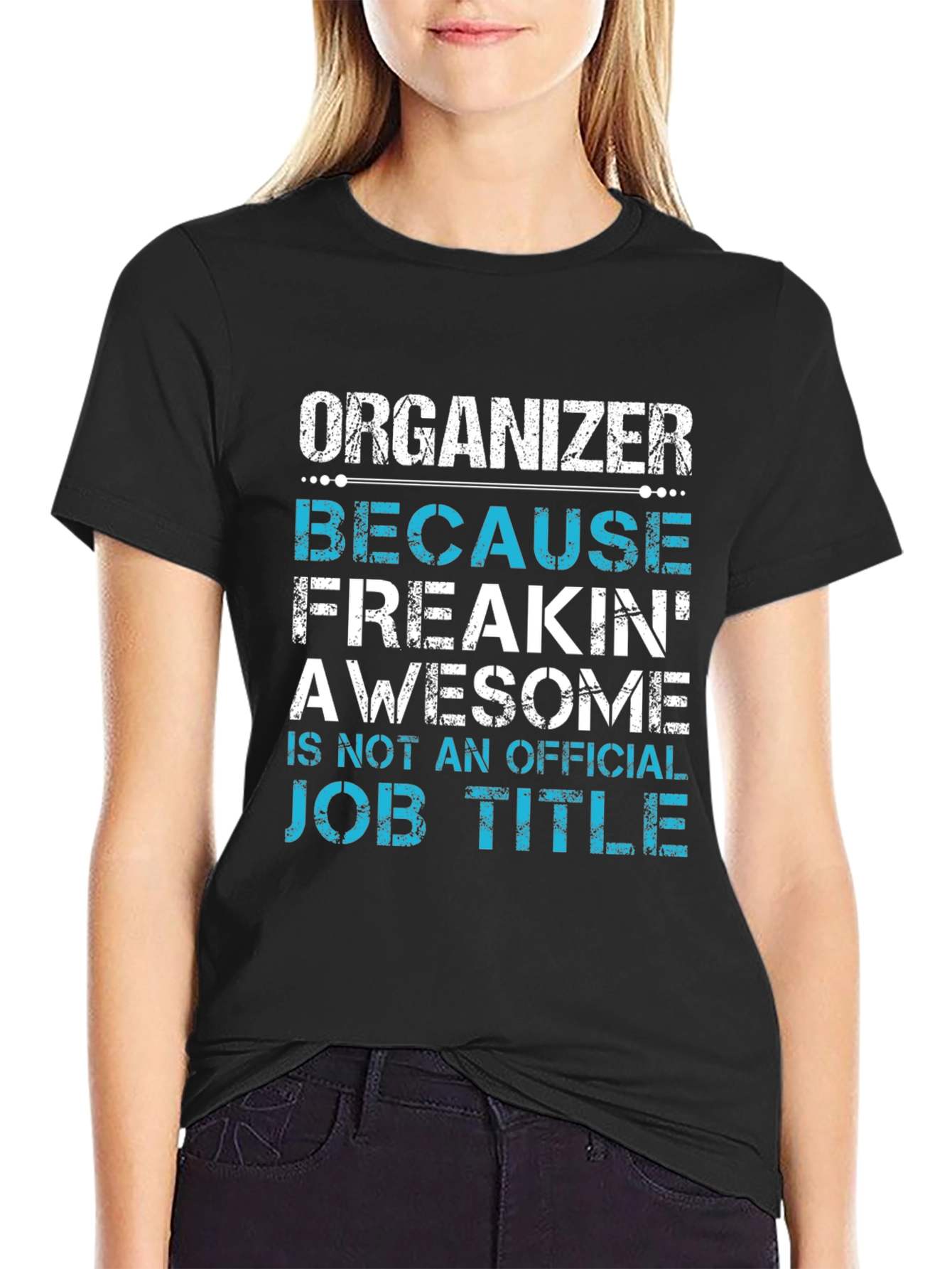 Organizer Funny Job Title T-Shirt