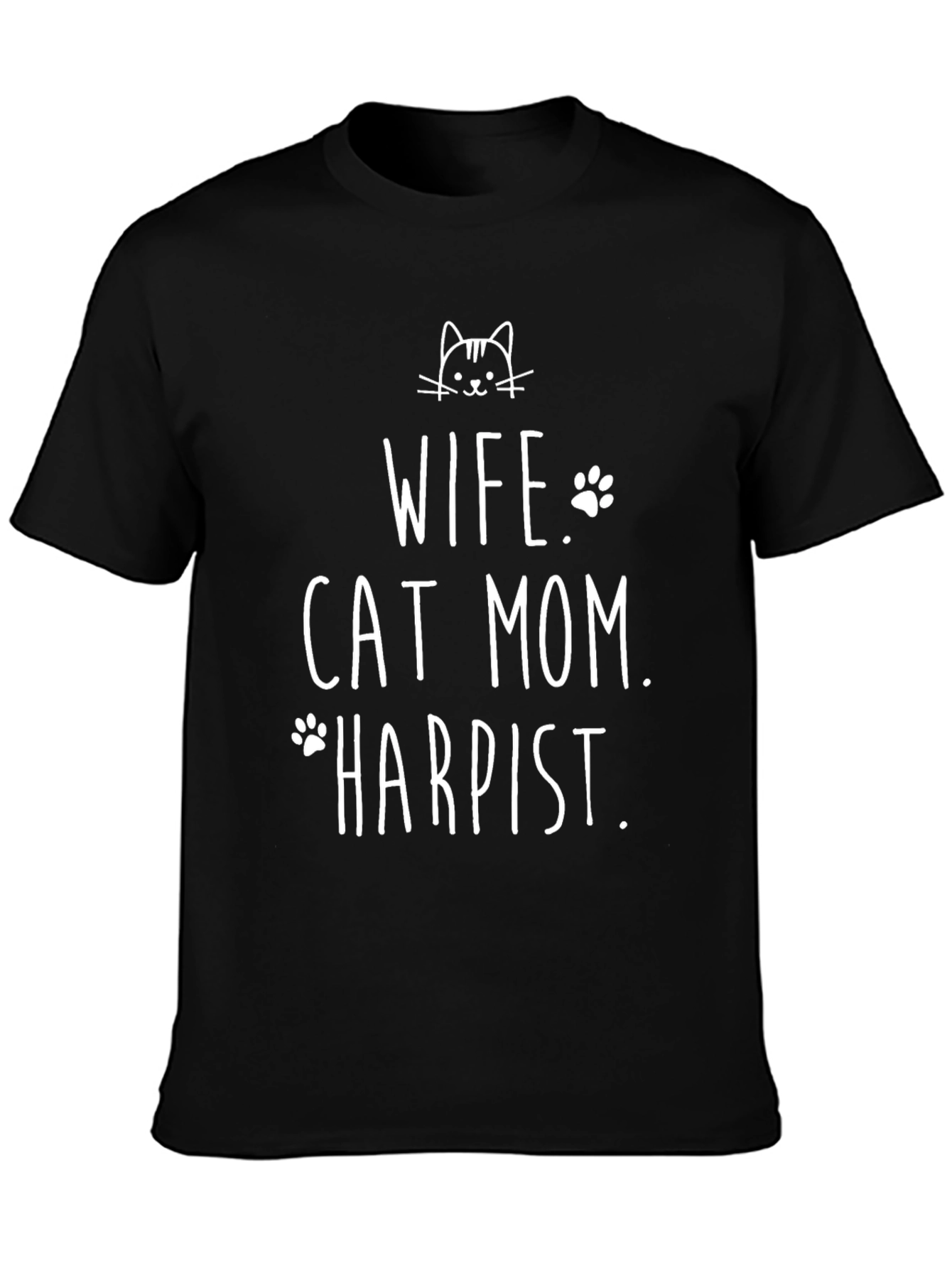Wife Cat Mom Harpist Black T-Shirt
