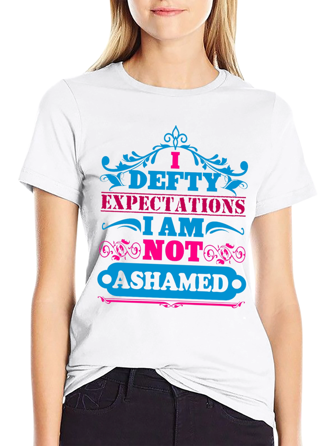 I Defty Expectations Graphic T-Shirt