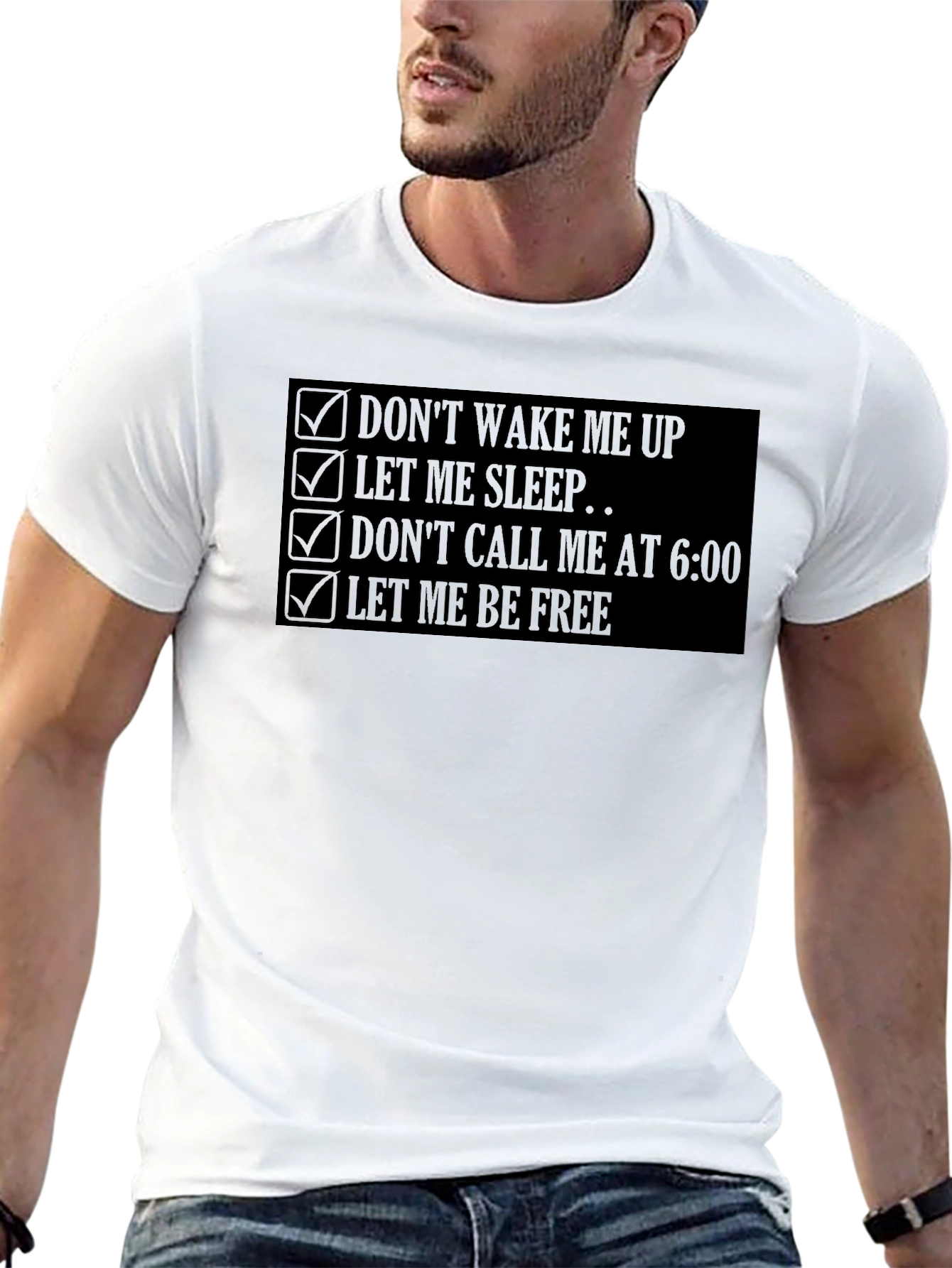 Dont Wake Me Up T-Shirt