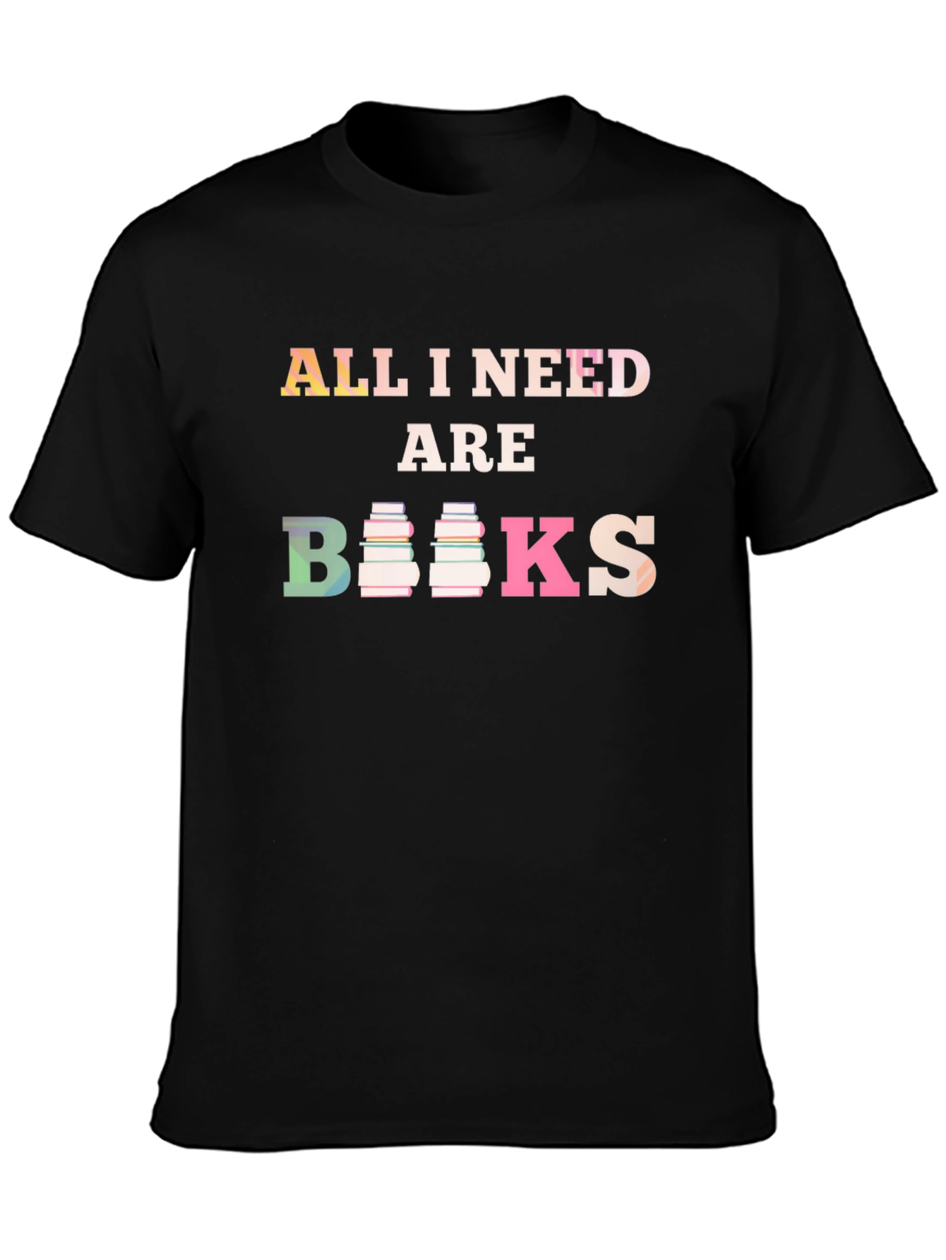 All I Need are Books Graphic T-Shirt