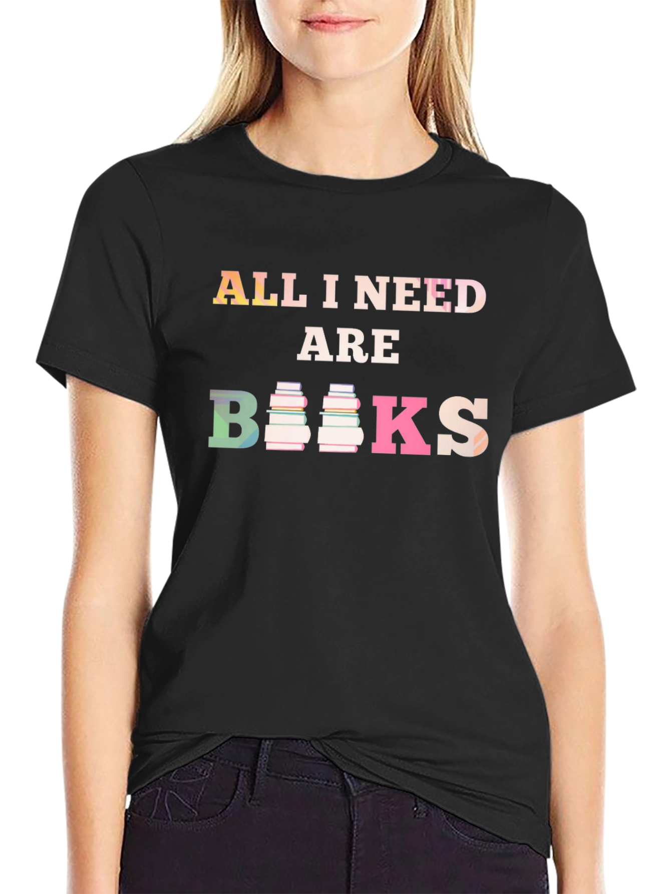 All I Need are Books Graphic T-Shirt