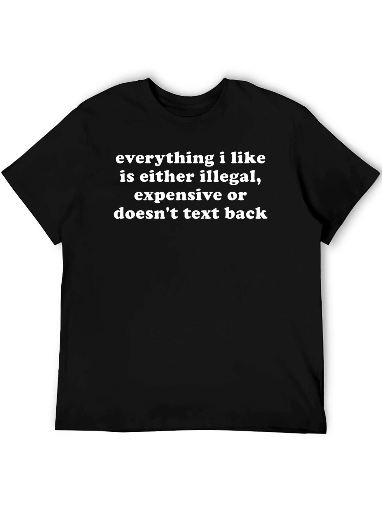 Humorous T-Shirt - Everything I Like