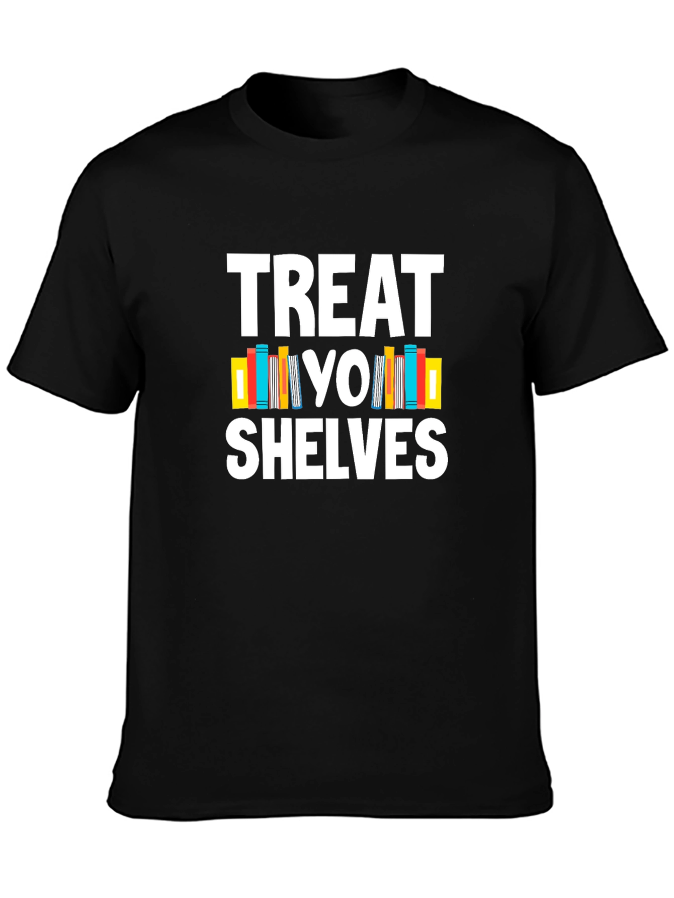 Treat Yo Shelves Graphic T-Shirt