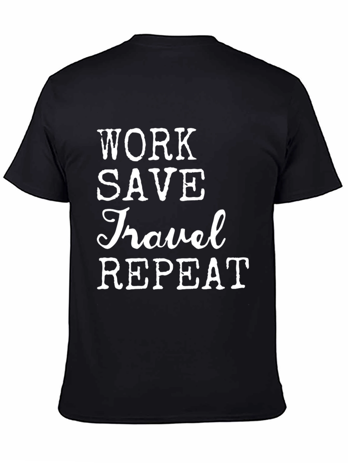 Work Save Travel Repeat Graphic Tee