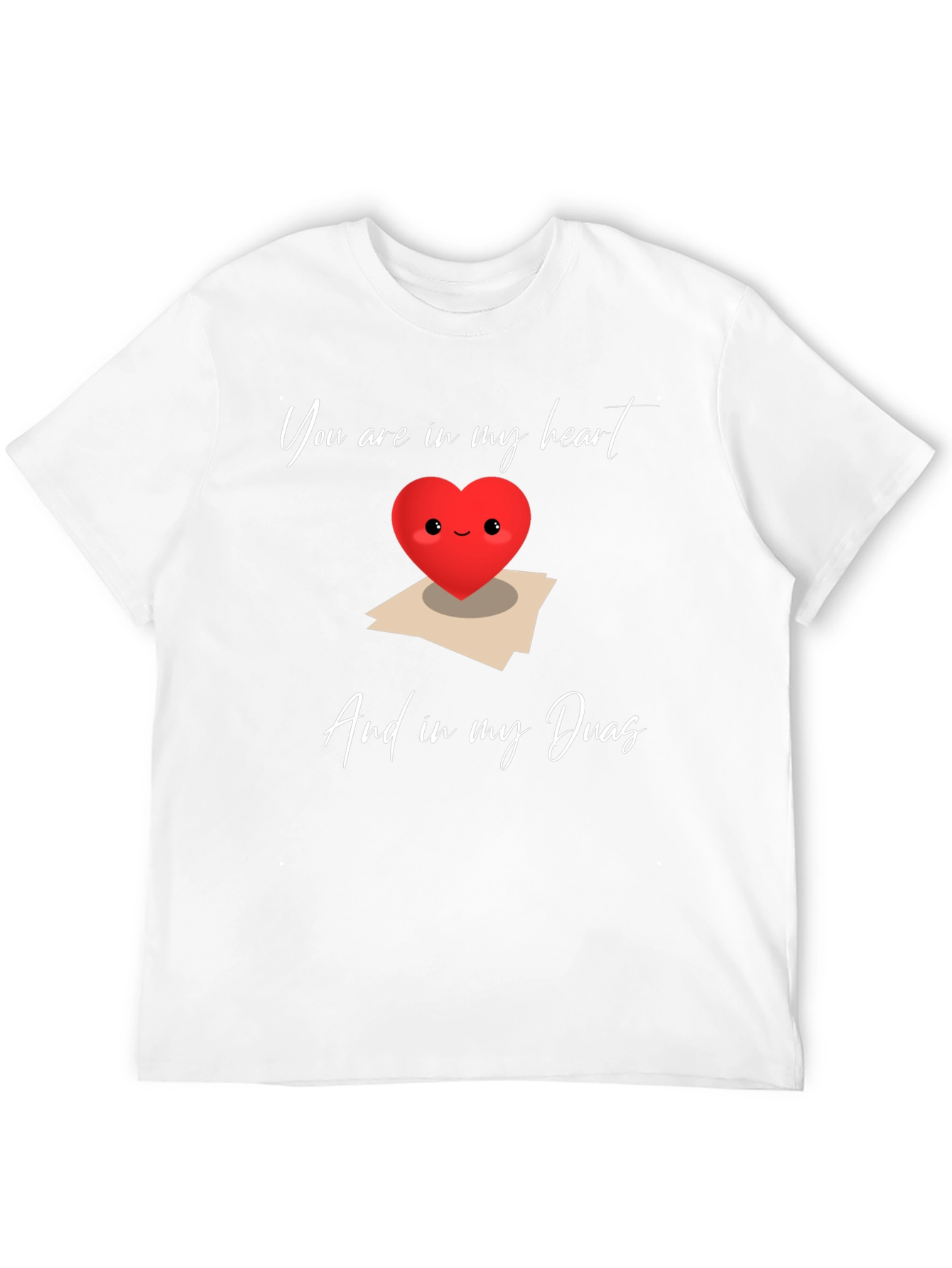 Heart Duas Graphic T-Shirt: You are in my heart