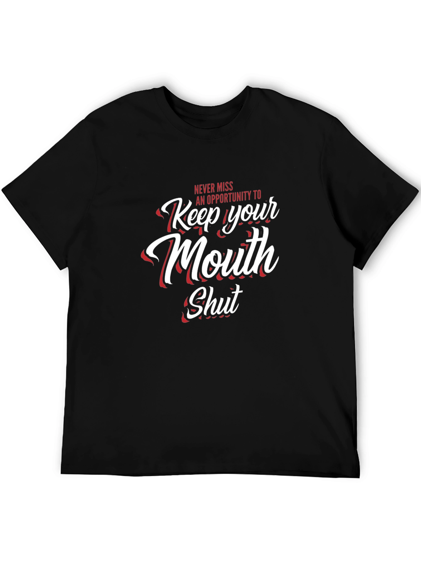Keep Your Mouth Shut Graphic T-Shirt