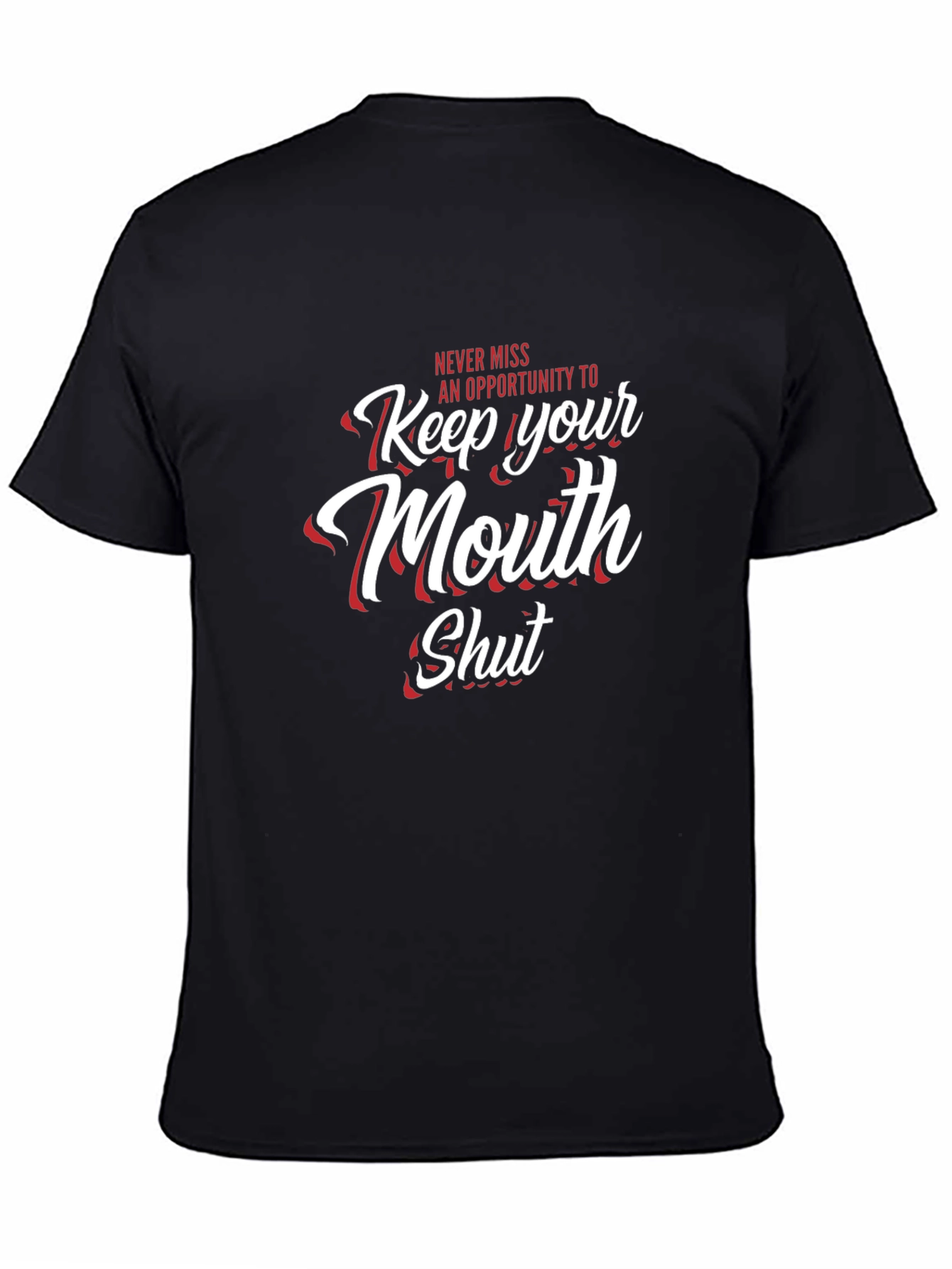 Keep Your Mouth Shut Graphic T-Shirt