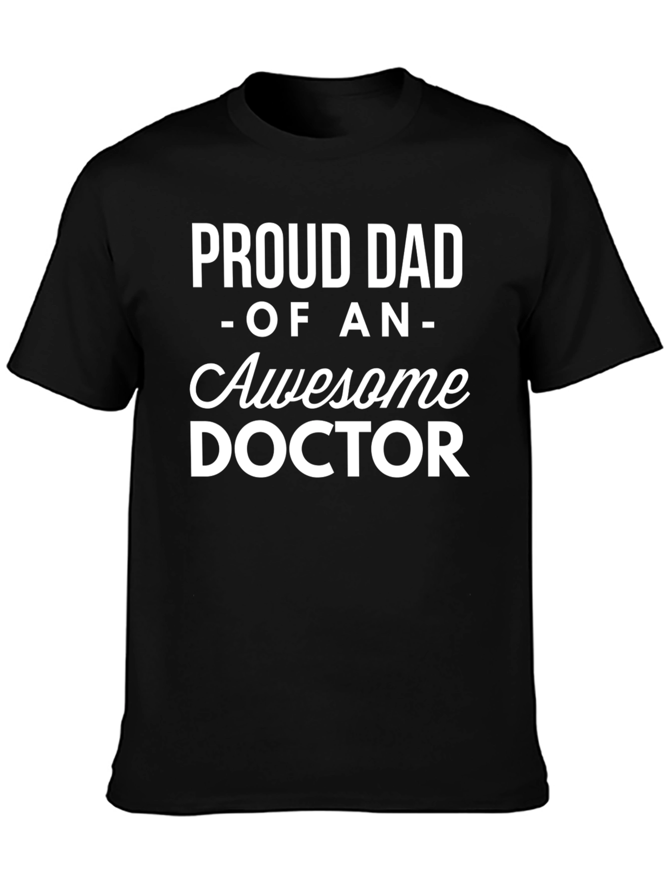 Proud Dad of an Awesome Doctor T-Shirt