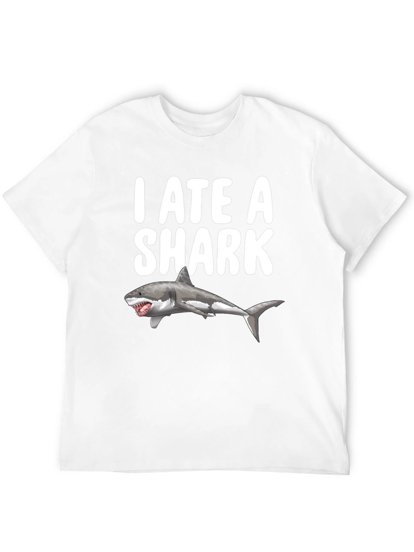 I Ate a Shark Funny Graphic T-Shirt