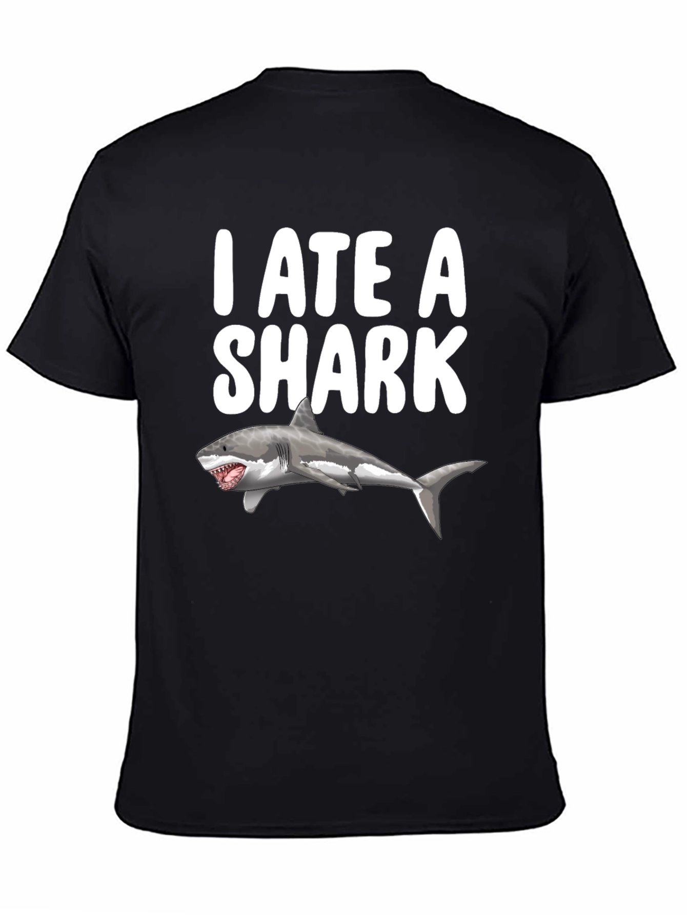 I Ate a Shark Funny Graphic T-Shirt