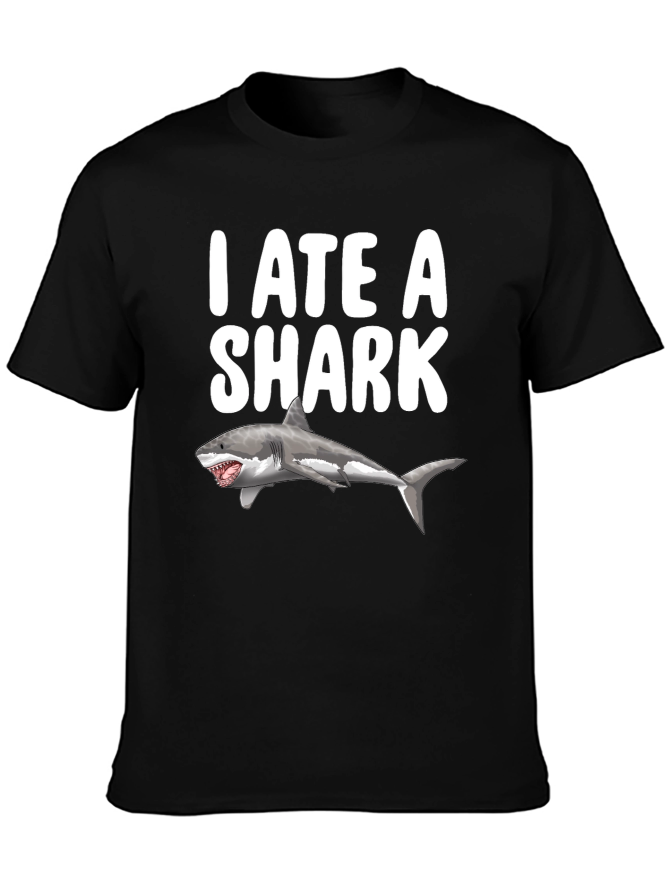 I Ate a Shark Funny Graphic T-Shirt