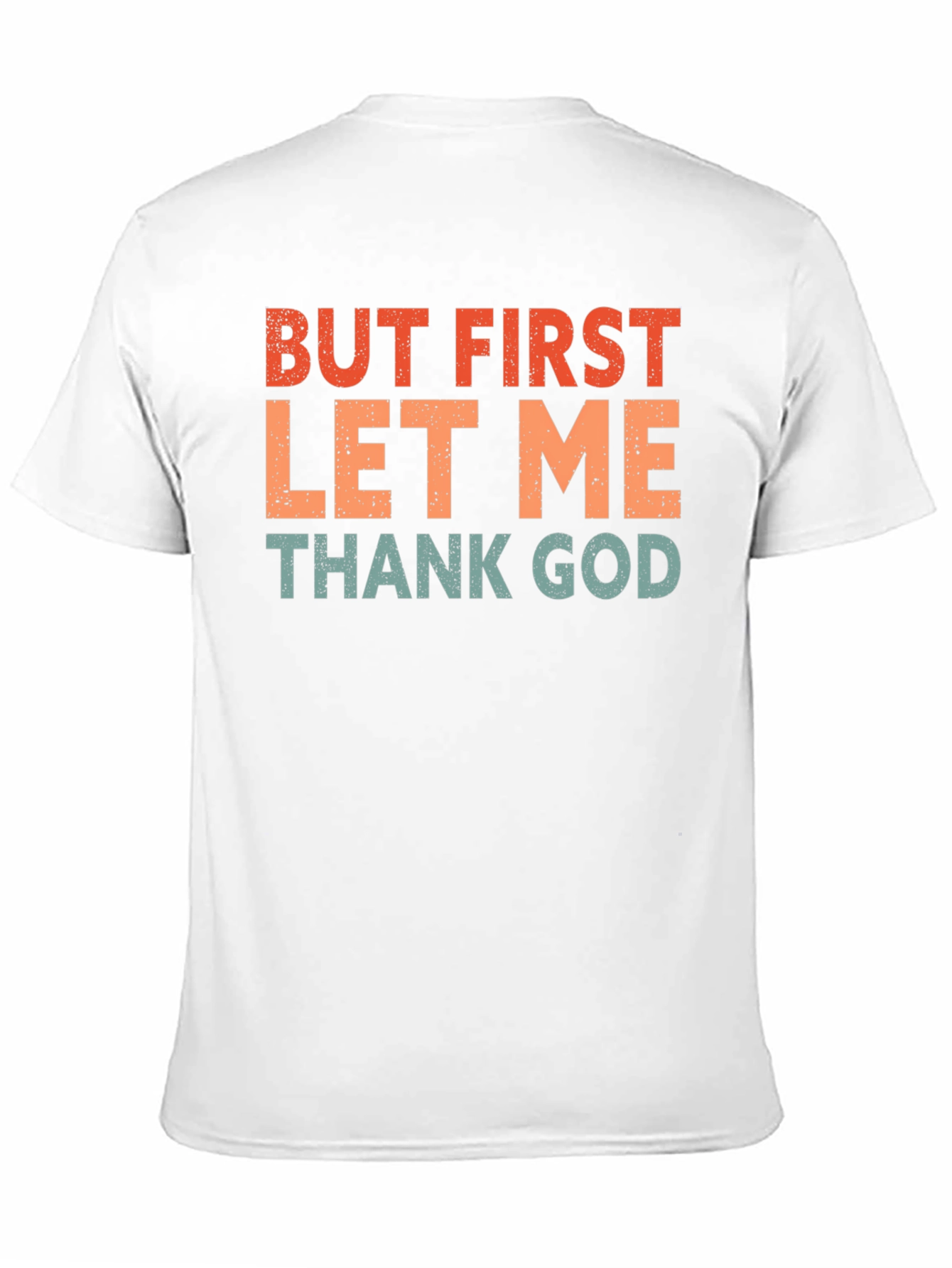 But First Thank God T-Shirt - Retro Style